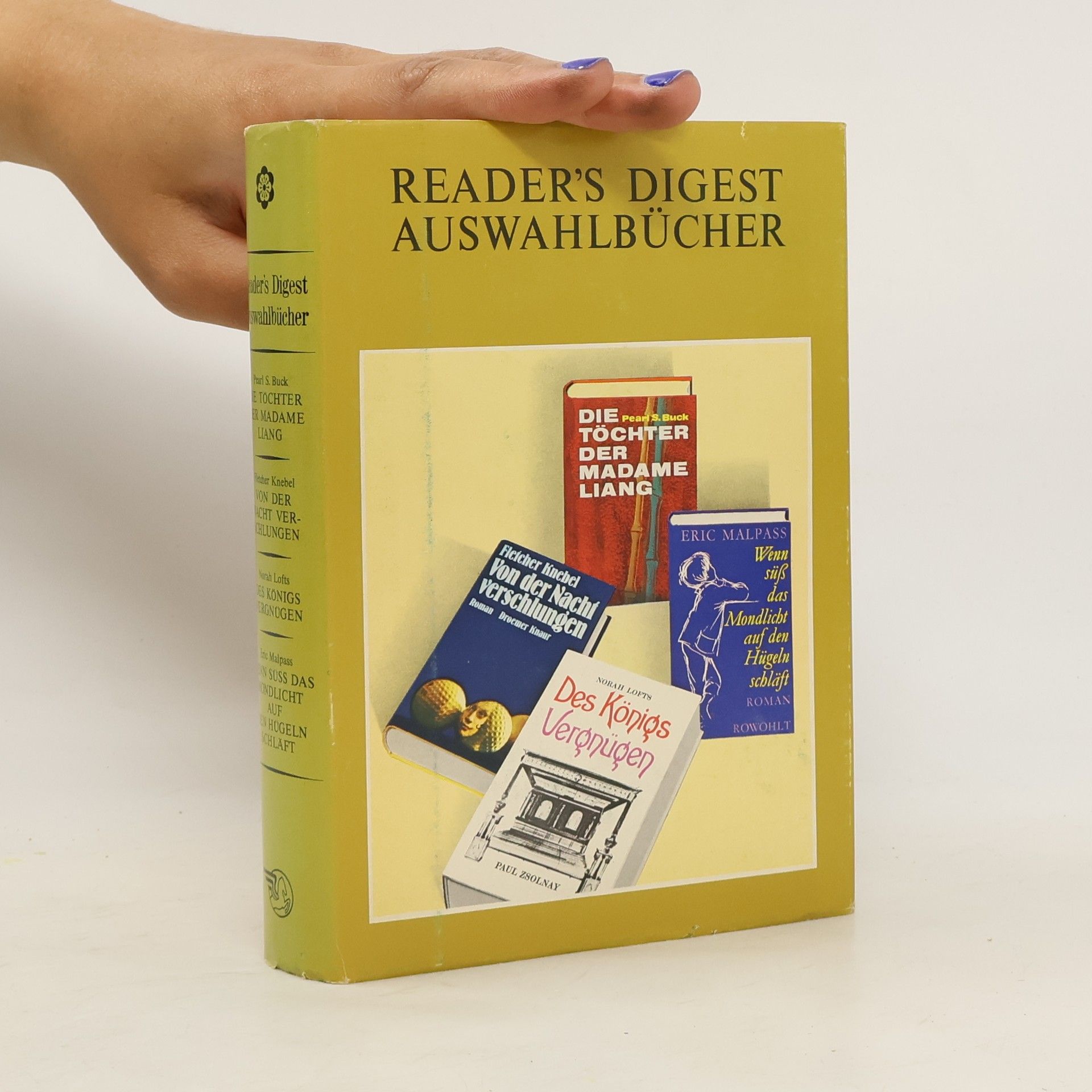 Auteurscollectief Readers Digest Auswahlbücher, Die Töchter der Madame Liang, Von der Nacht verschlungen, Des Königs Vergnügen, Wenn süß das Mondlicht auf den Hügeln schläft