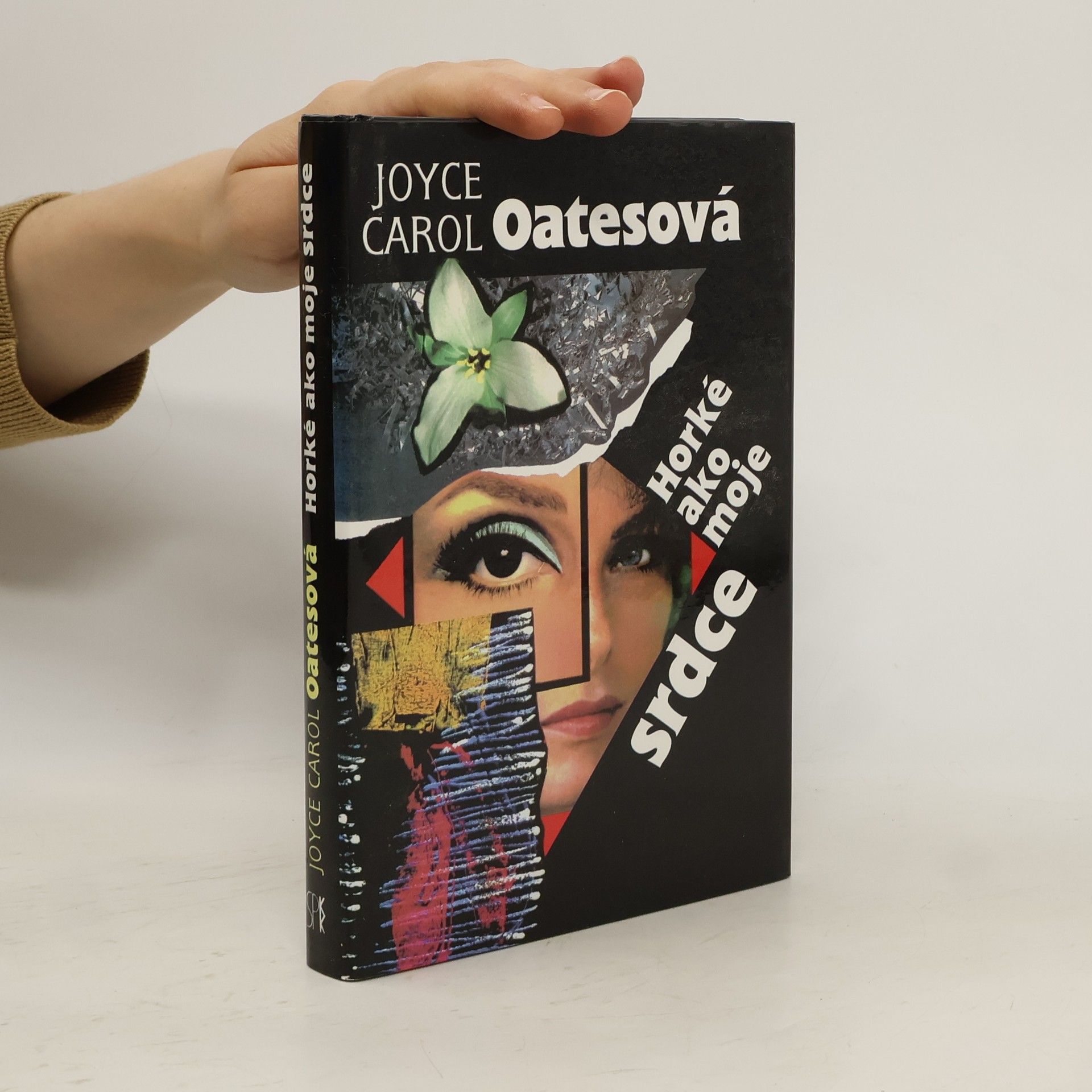 Joyce Carol Oates Horké ako moje srdce