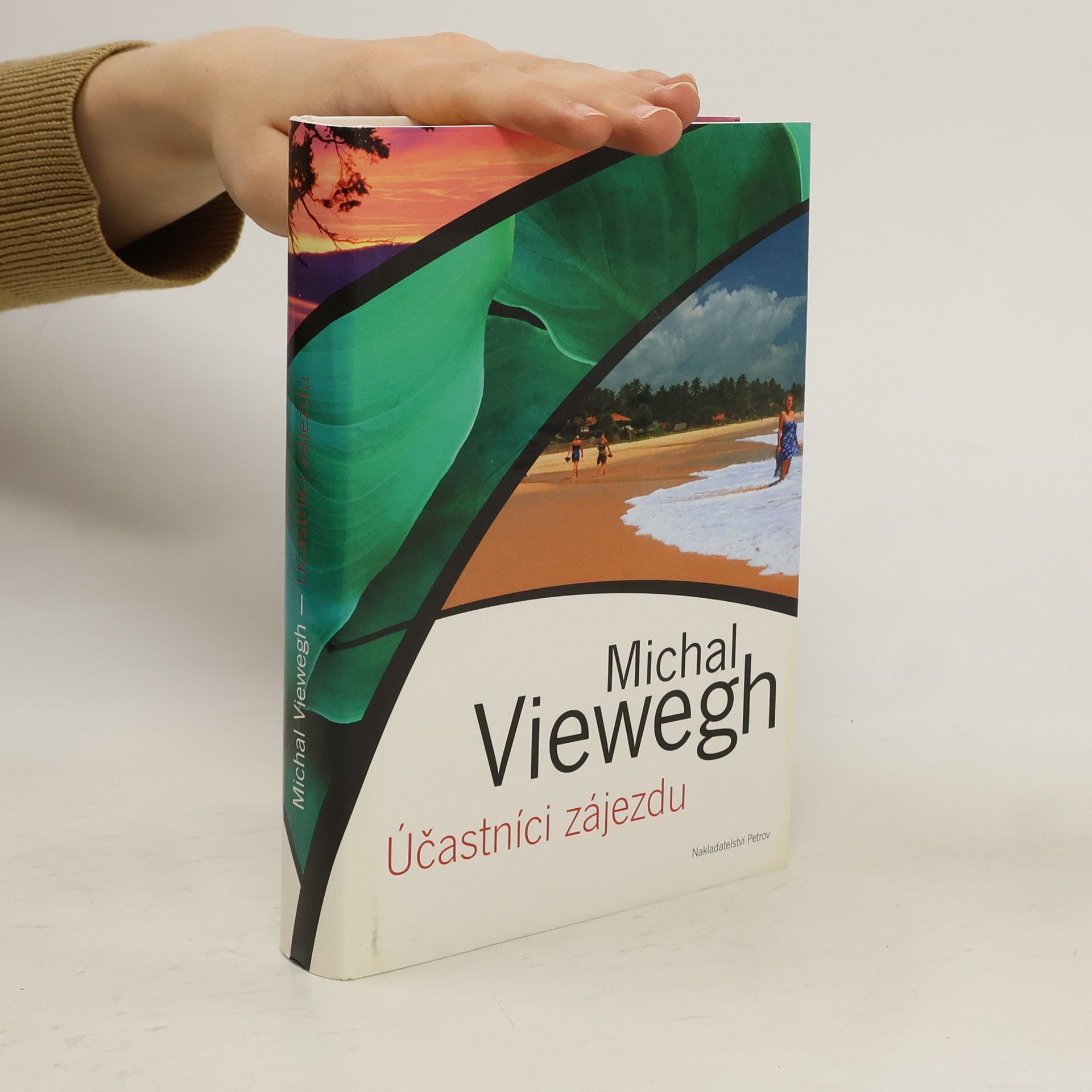 Michal Viewegh Účastníci zájezdu