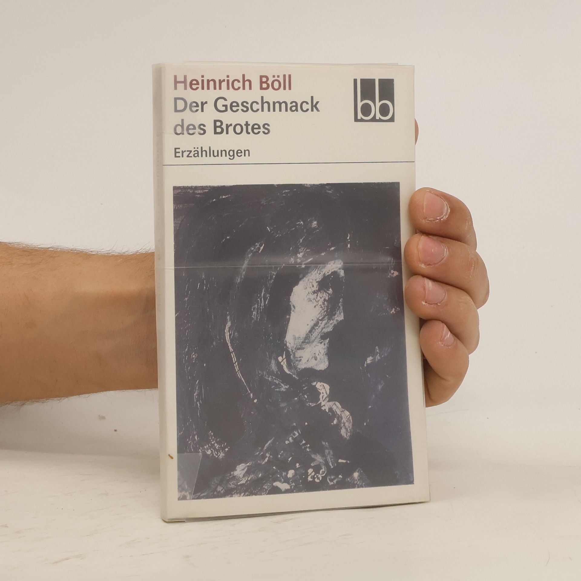 Heinrich Böll Der Geschmack des Brotes