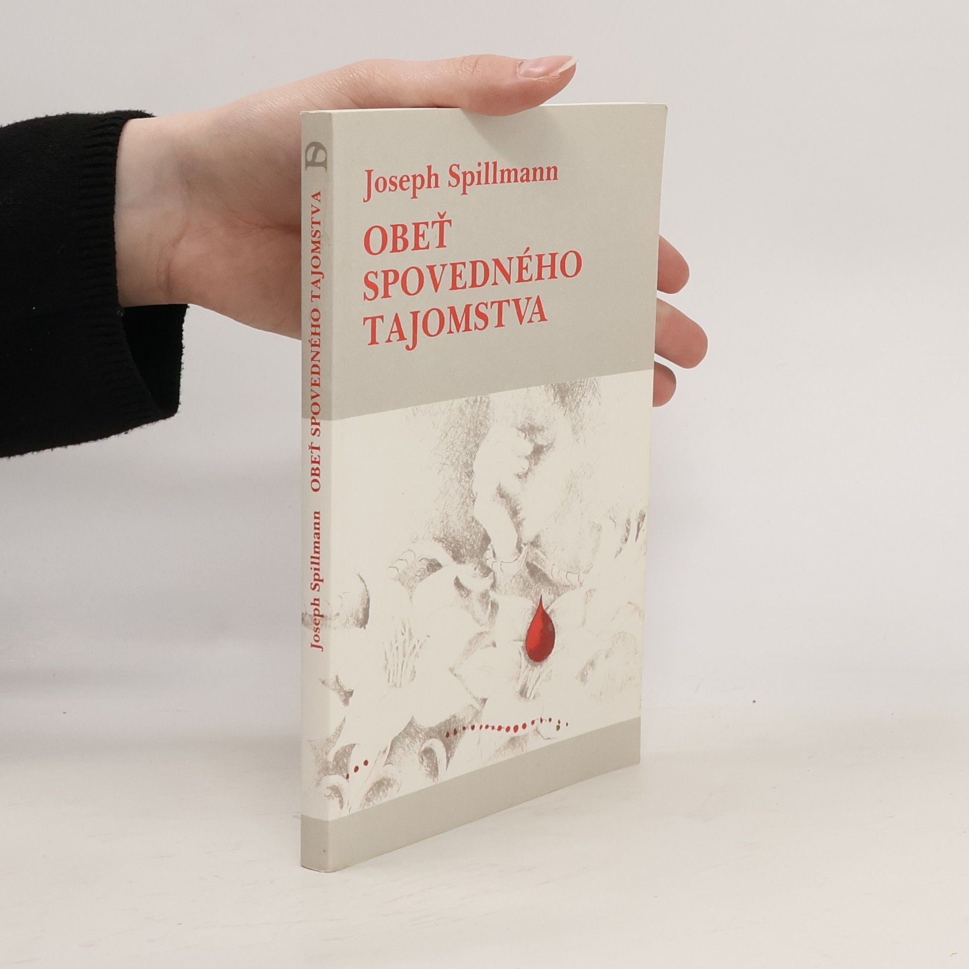 Joseph Spillmann Obet' spovedného tajomstva