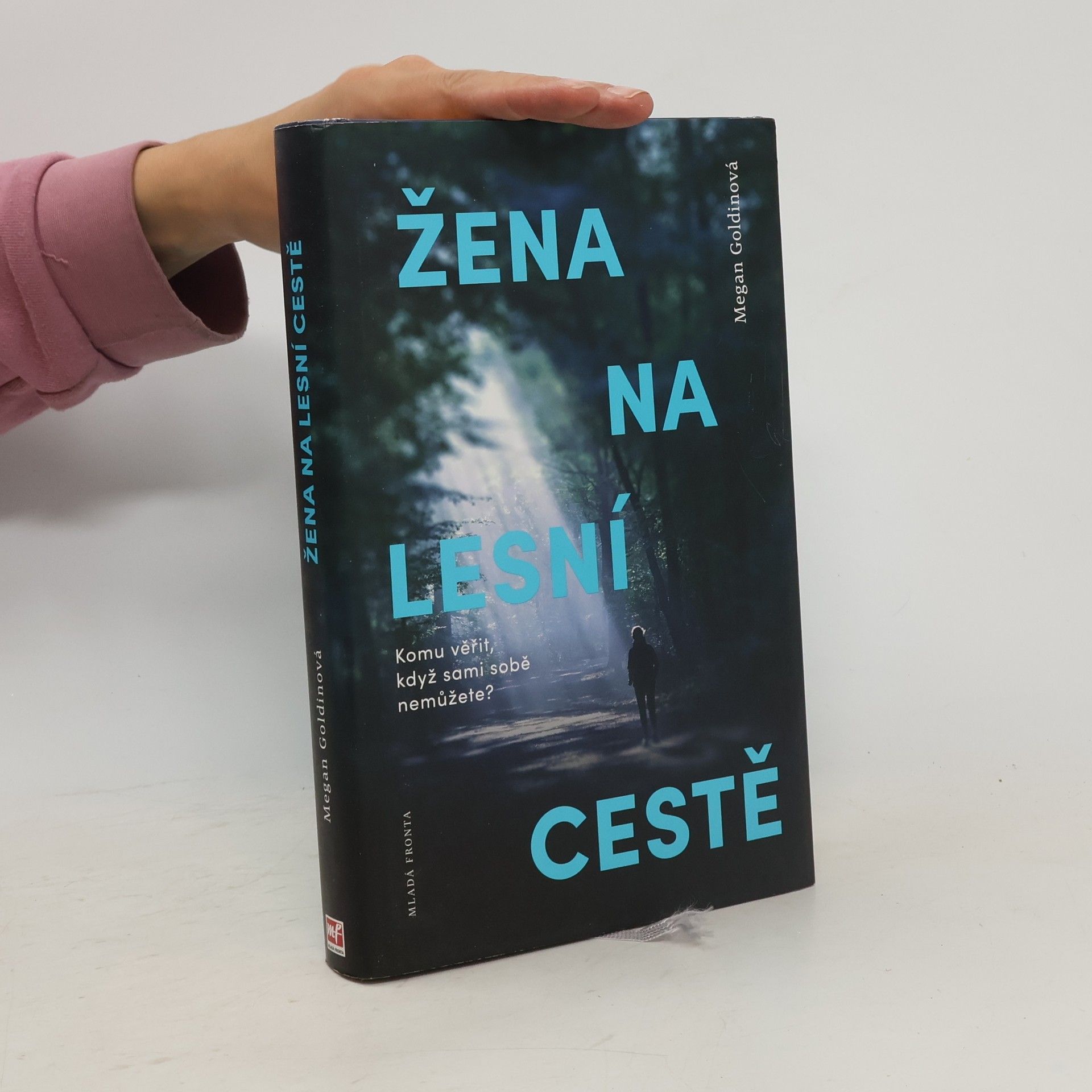 Megan Goldin Žena na lesní cestě
