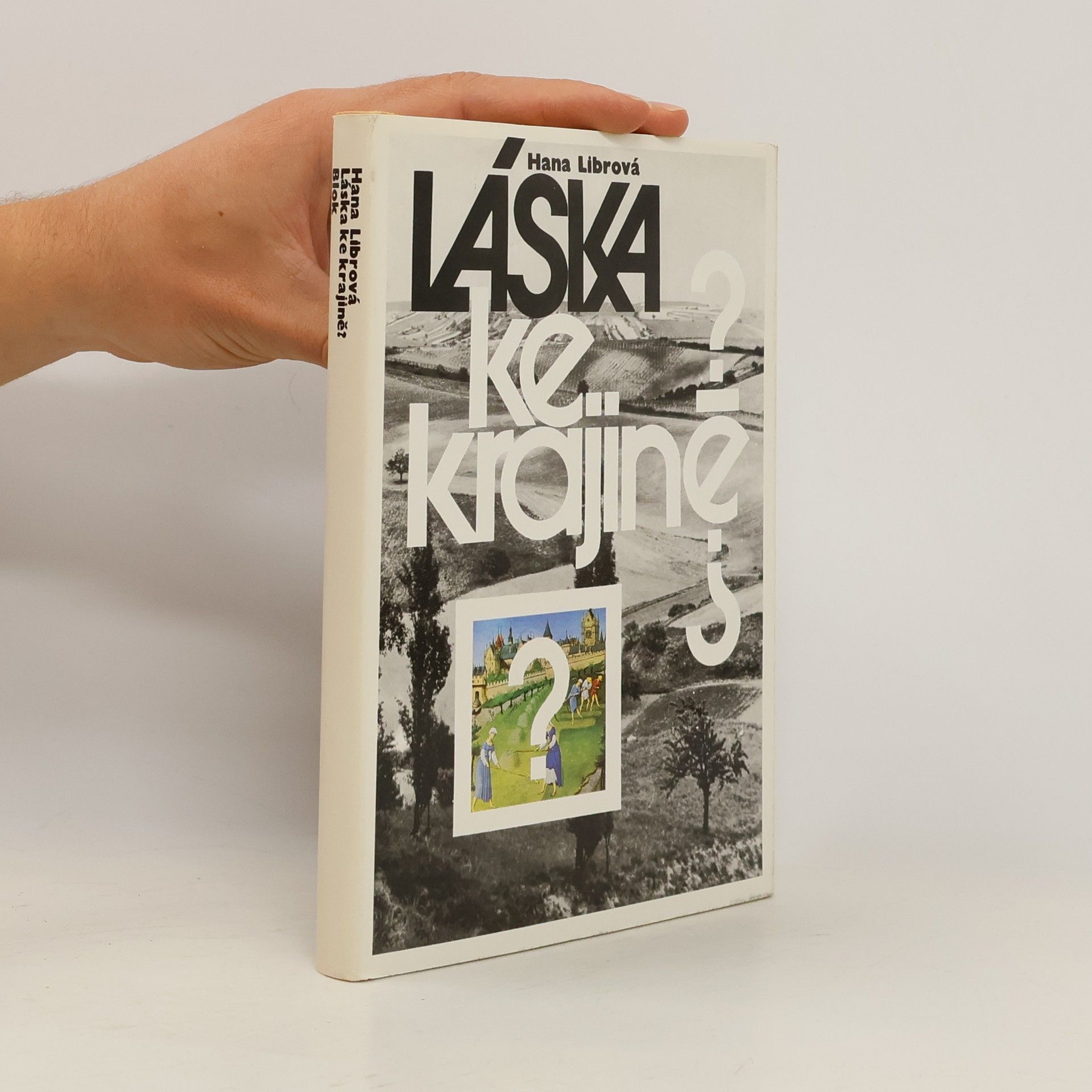 Hana Librová Láska ke krajině?