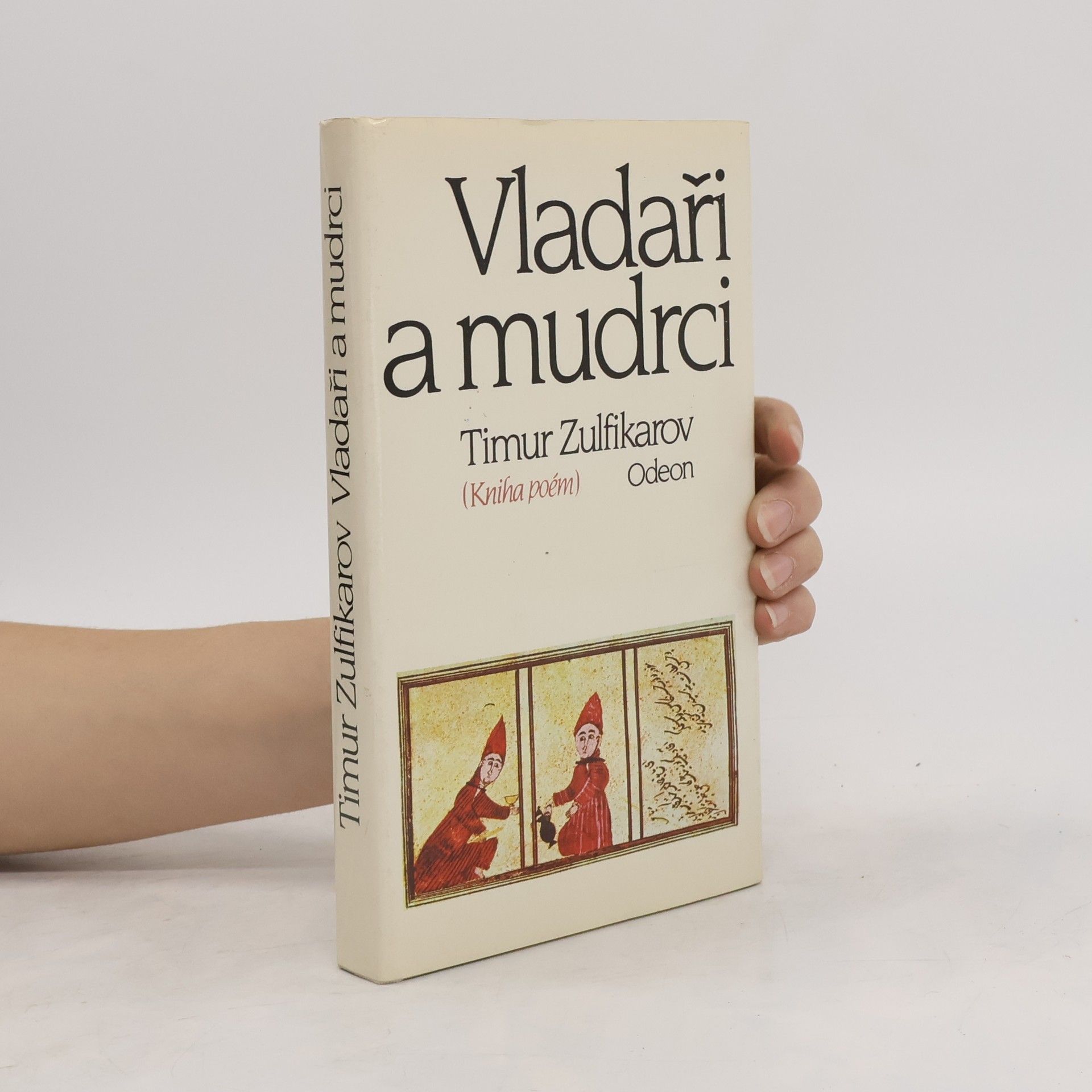 Timus Zulfikarov Vladaři a mudrci