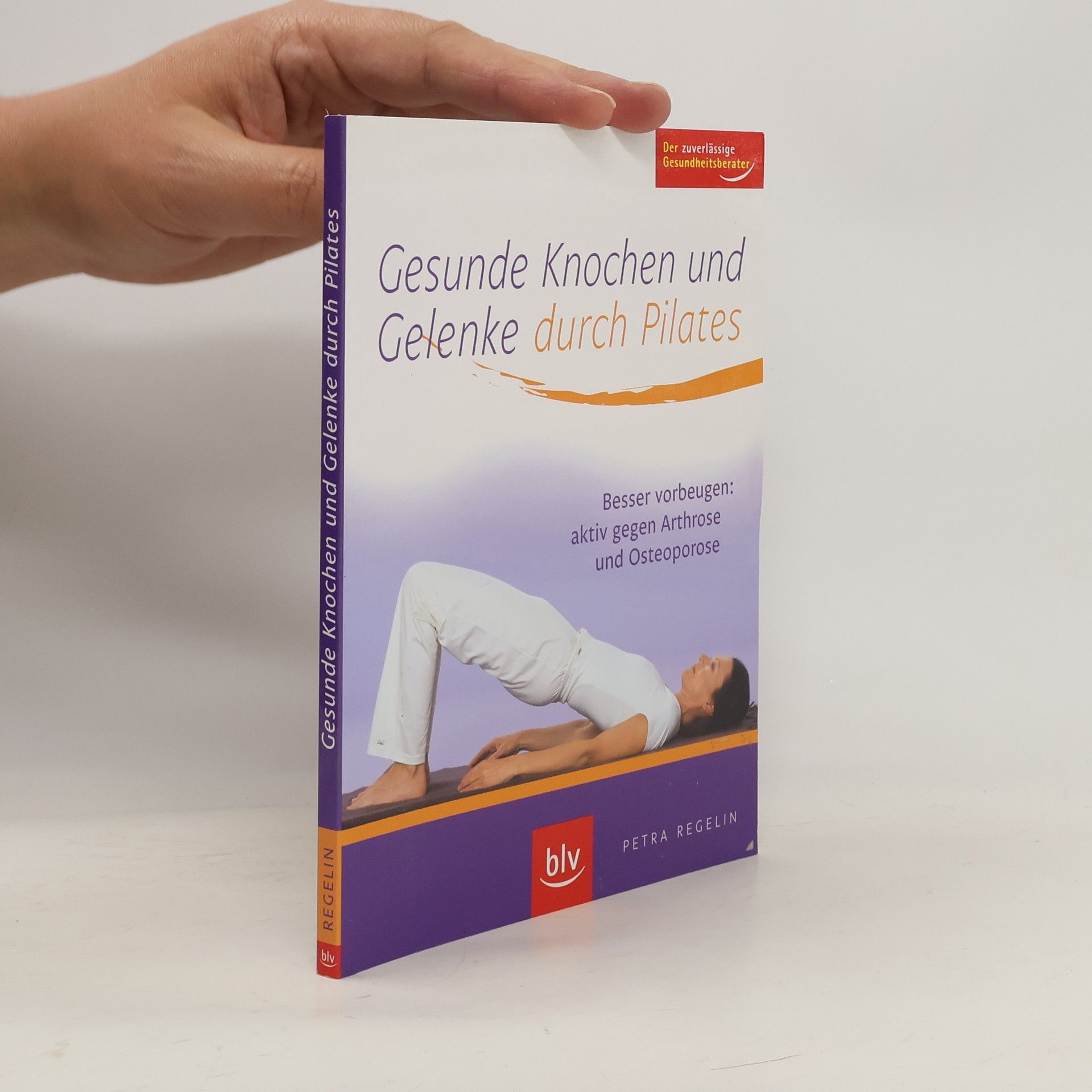 Petra Regelin Gesunde Knochen und Gelenke durch Pilates