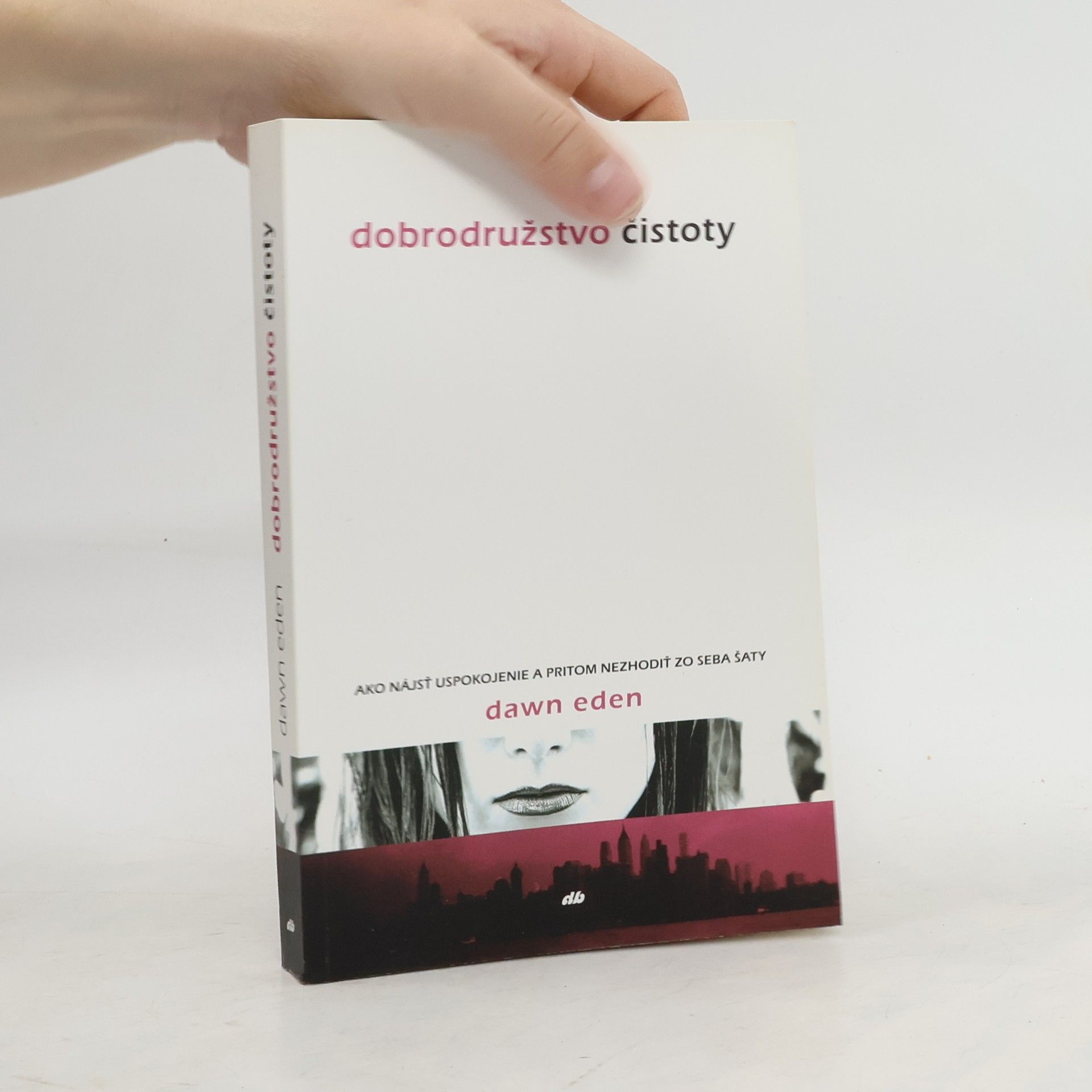 Dawn Eden Dobrodružstvo čistoty