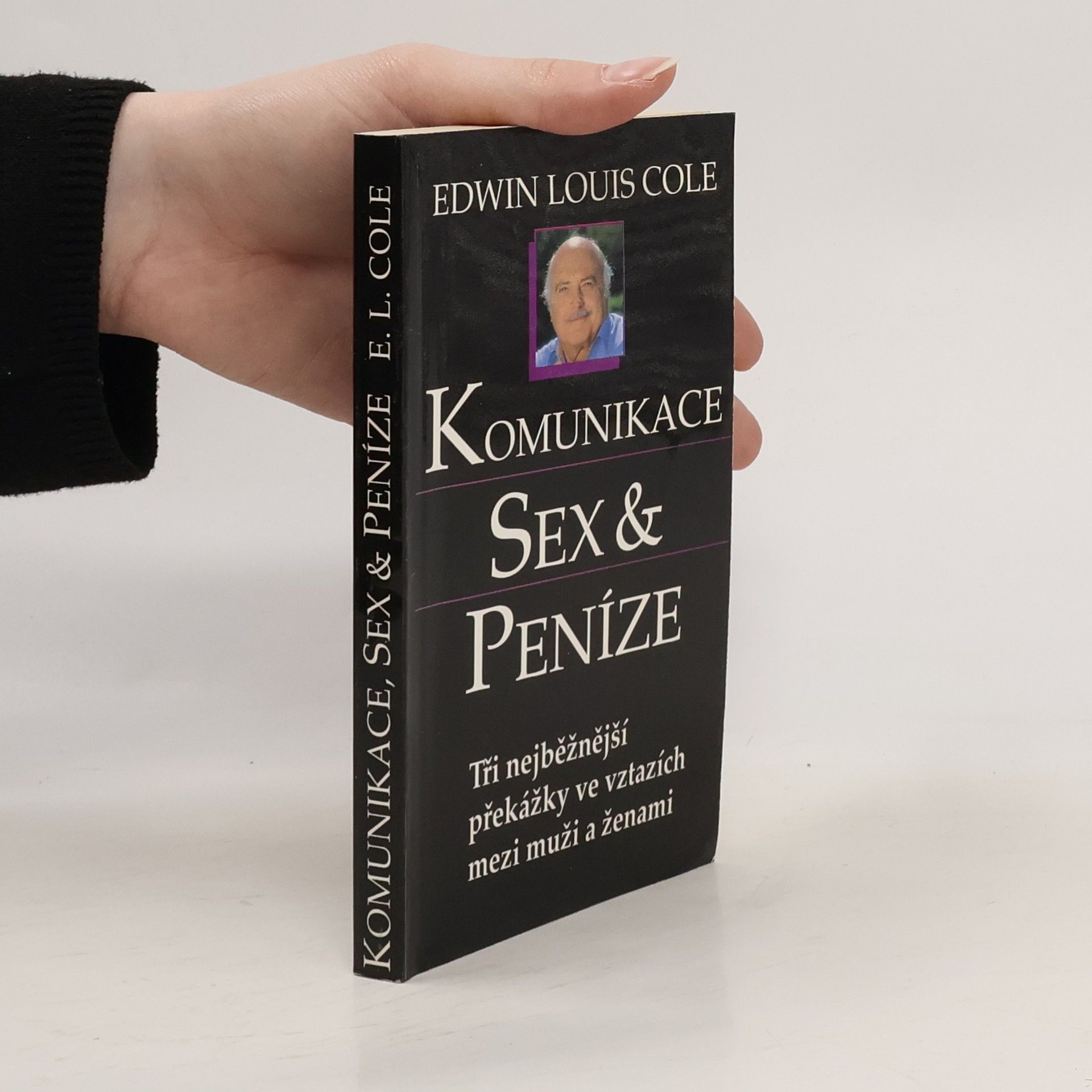 Edwin Louis Cole Komunikace, sex a peníze