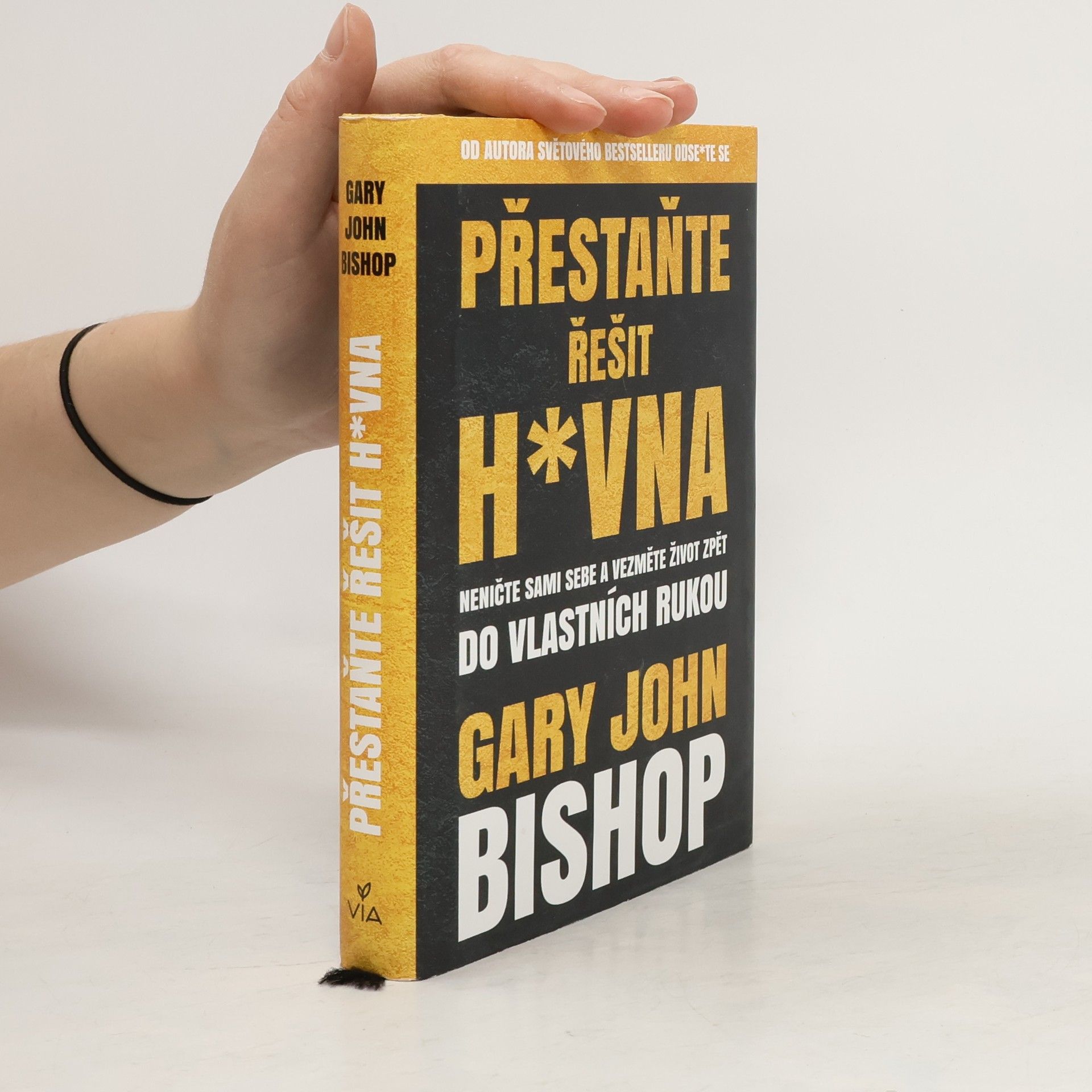 Gary John Bishop Přestaňte řešit h*vna