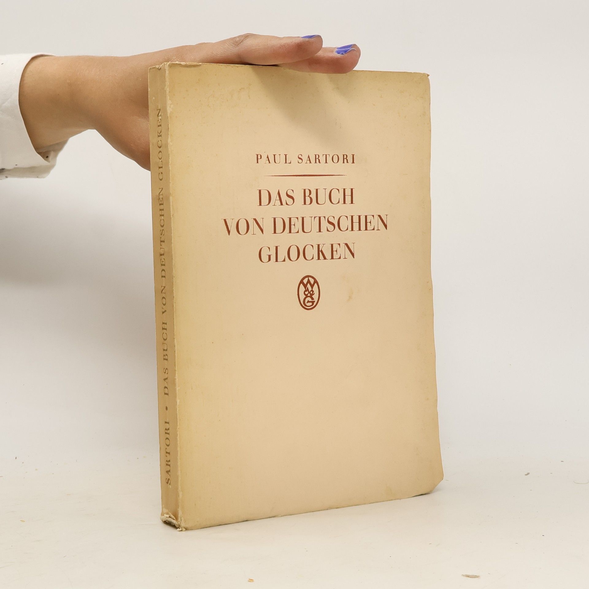 Paul Sartori Das Buch von deutschen Glocken