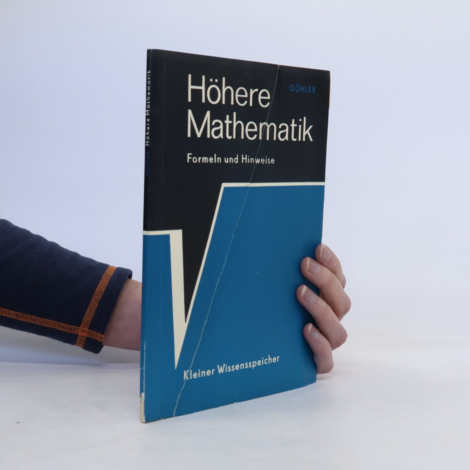 Wilhelm Göhler Höhere Mathematik. Formeln und Hinweise