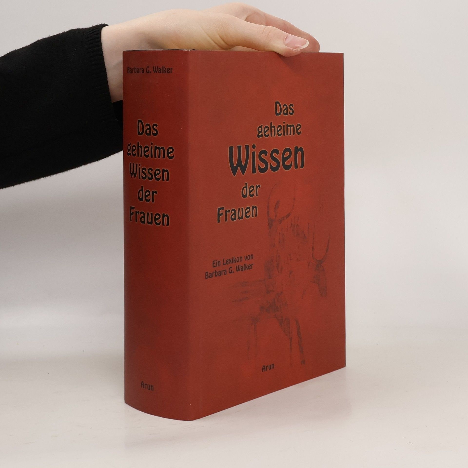 Barbara G. Walker Das geheime Wissen der Frauen