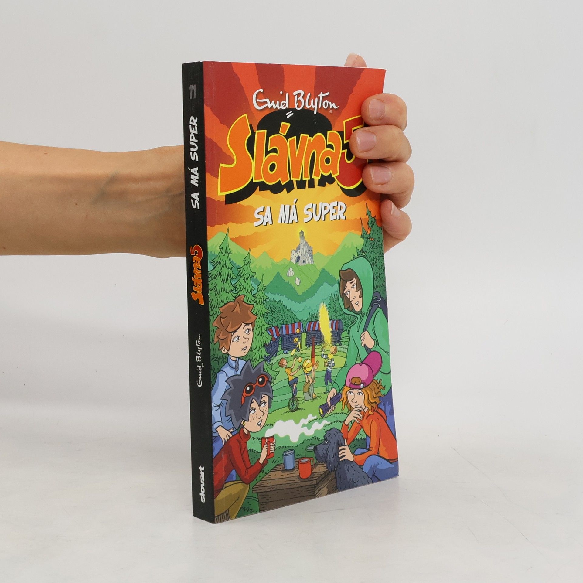 Enid Blyton Slávna 5 sa má super