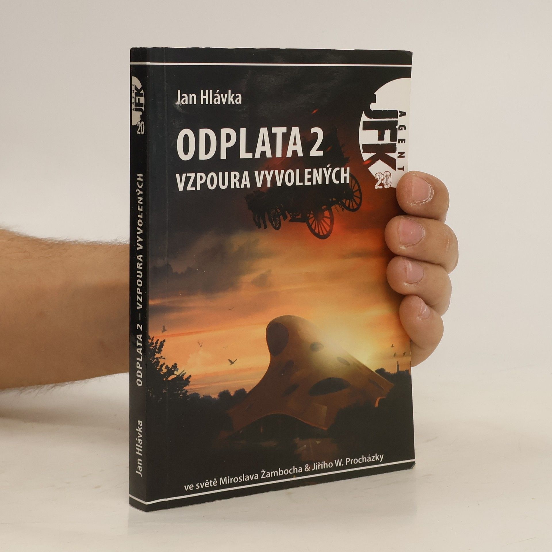 Jan Hlávka Odplata 2 - Vzpoura vyvolených