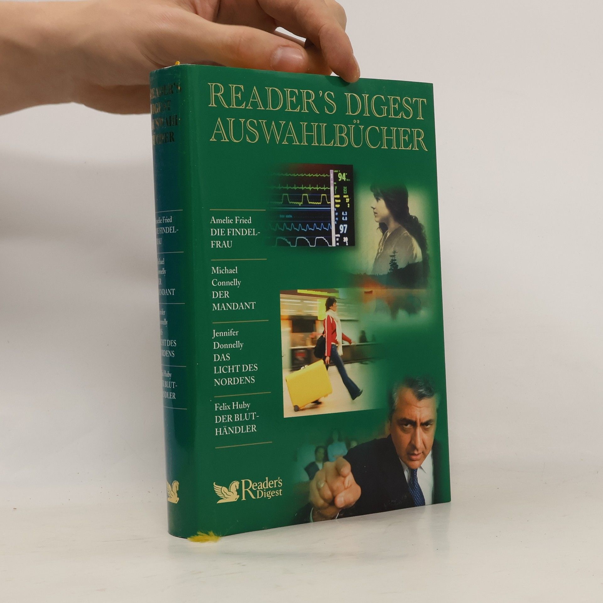 Michael Connelly Reader's Digest Auswahlbücher: Die Findelfrau. Der Mandant. Das Licht des Nordens. Der Bluthändler.
