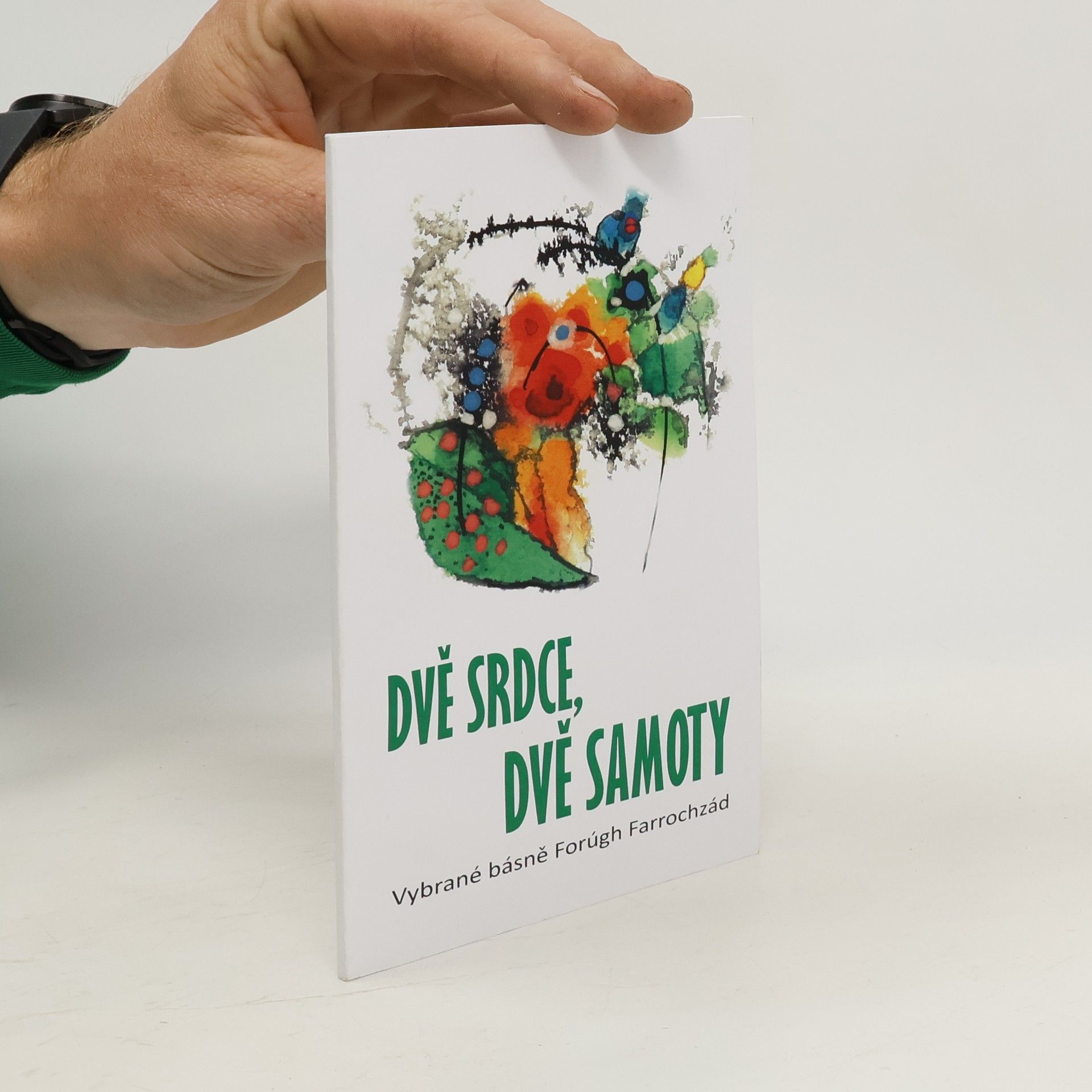 Forugh Farrokhzad Dvě srdce, dvě samoty