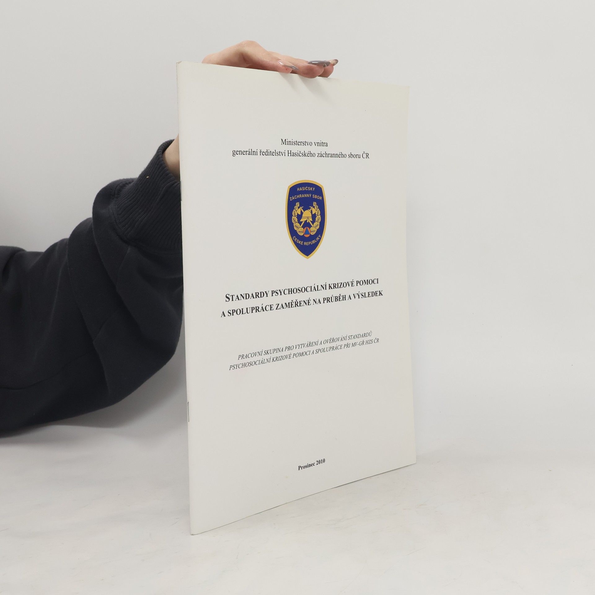 AA.VV. Standardy psychosociální krizové pomoci a spolupráce zaměřené na průběh a výsledek