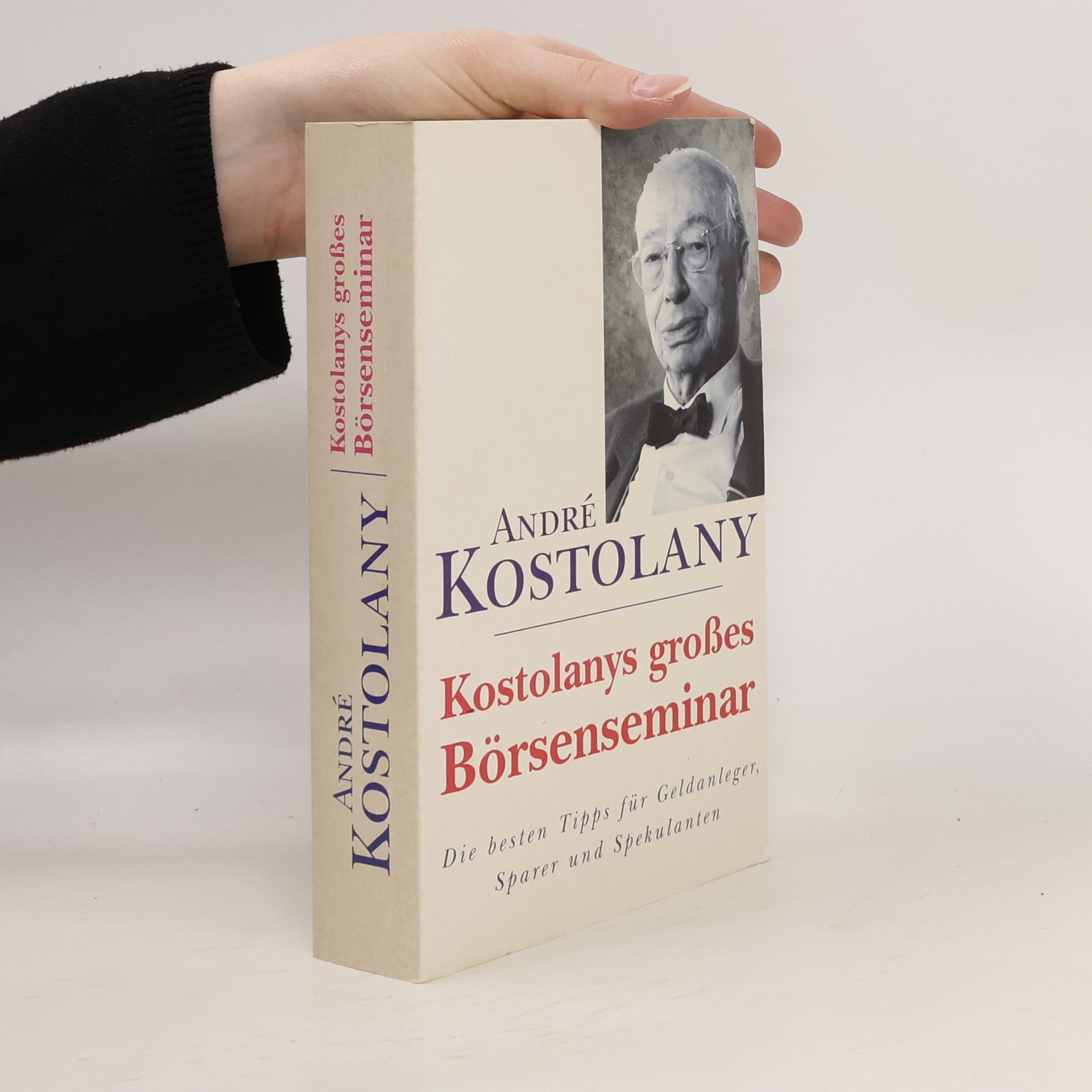 André Kostolany Kostolanys großes Börsenseminar