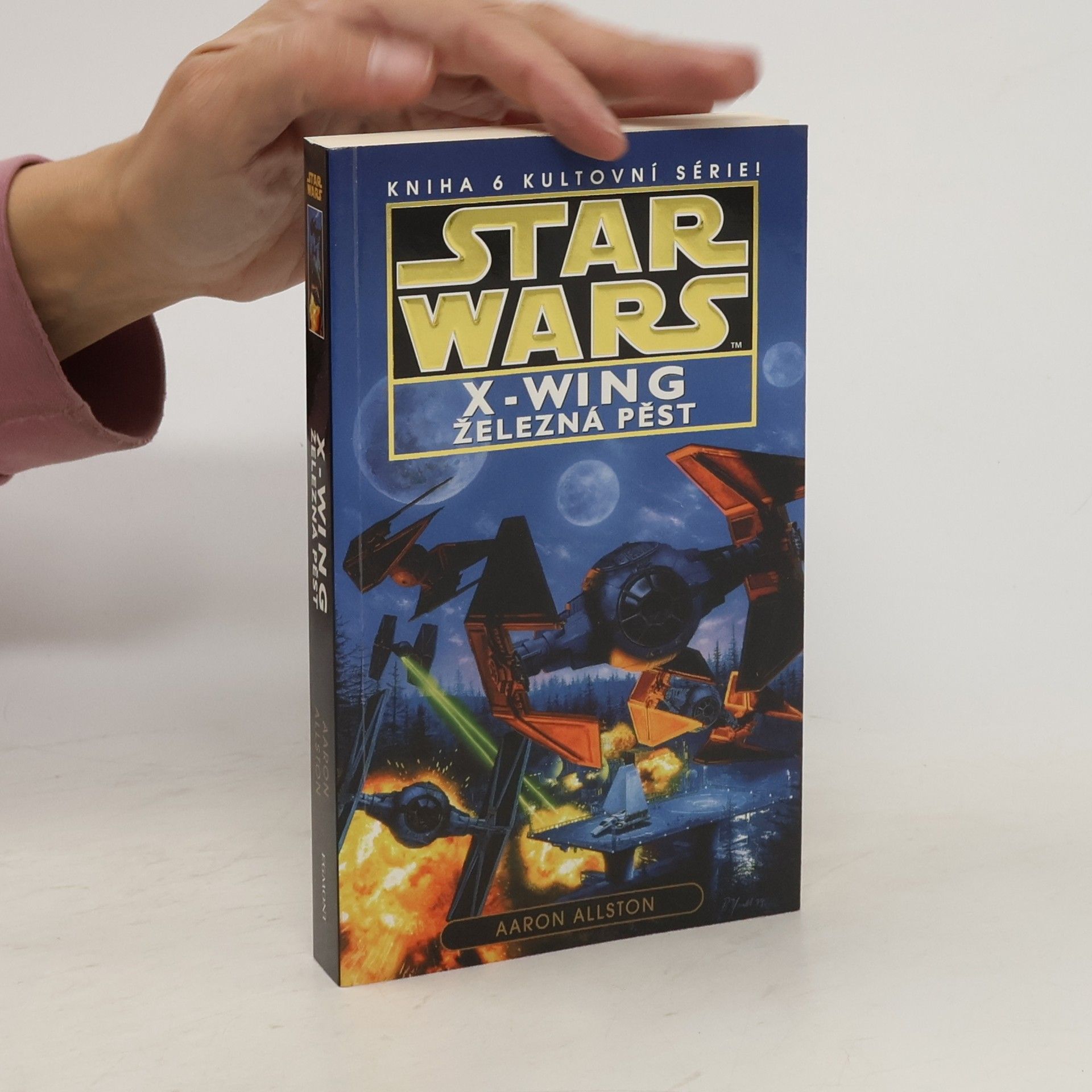 Aaron Allston Star Wars: X-Wing. Kniha šestá, Železná pěst