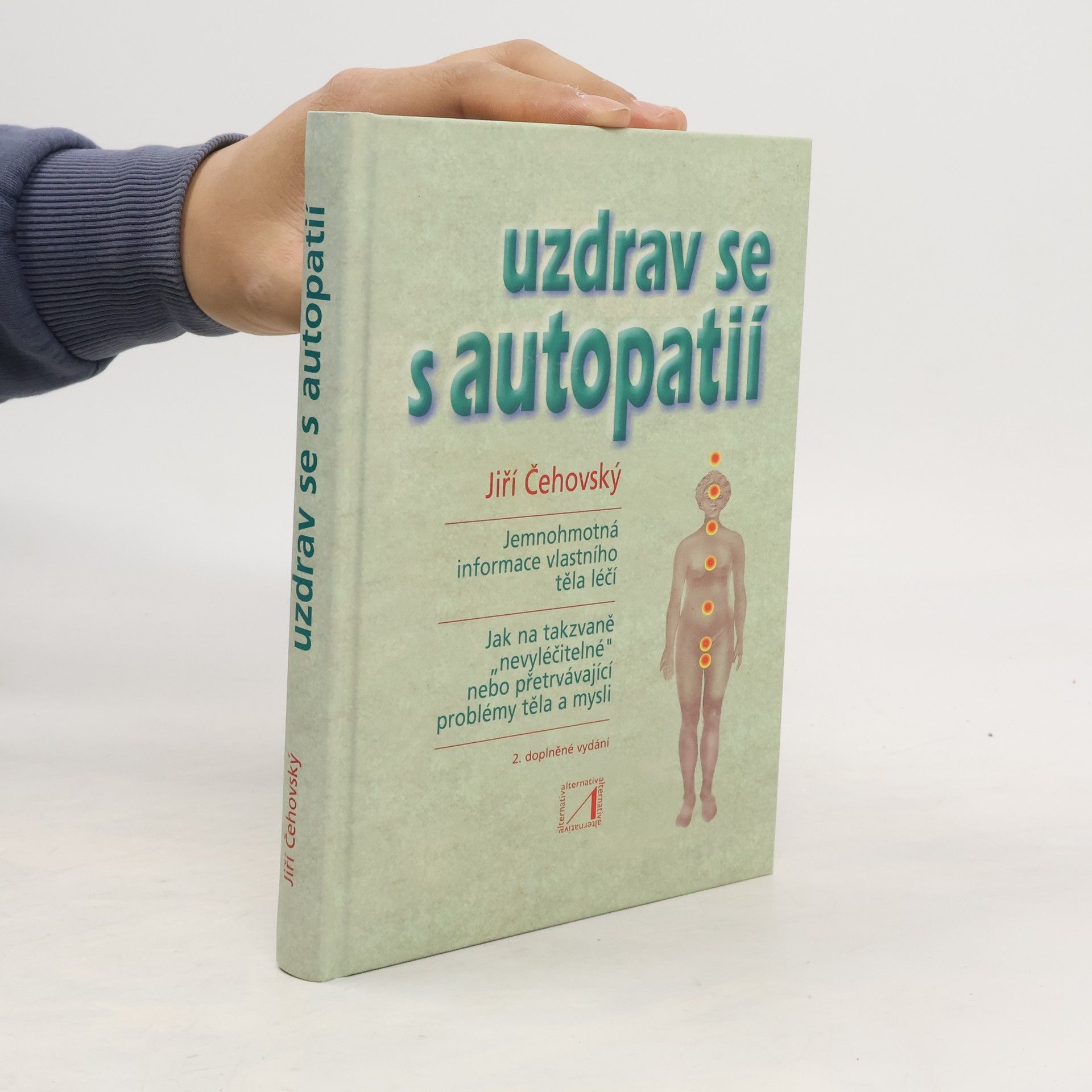 Jiří Čehovský Uzdrav se s autopatií