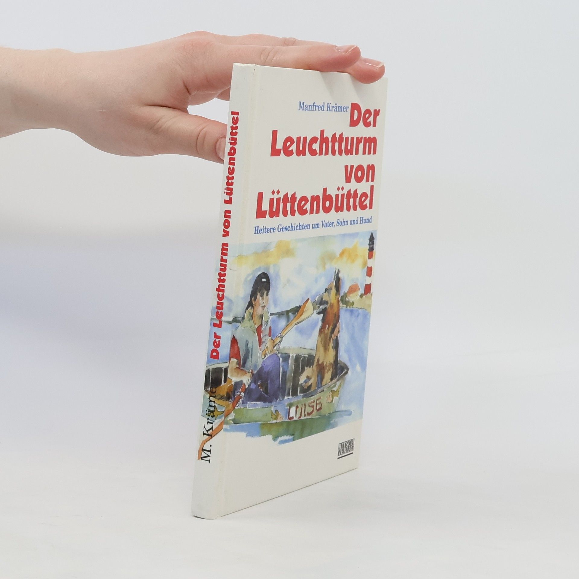 Manfred H. Krämer Der Leuchtturm von Lüttenbüttel