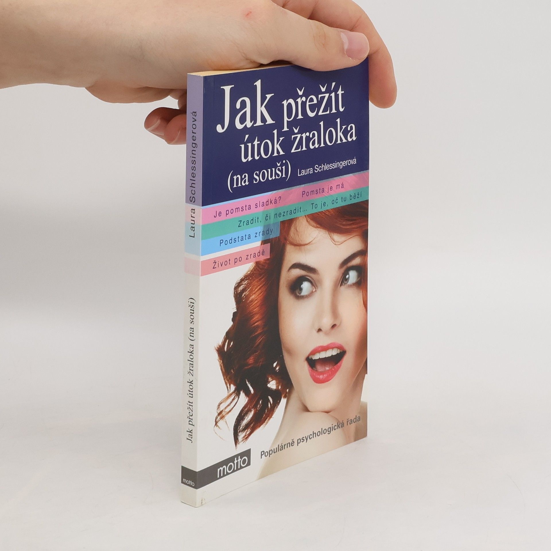 Laura Schlessinger Jak přežít útok žraloka (na souši)