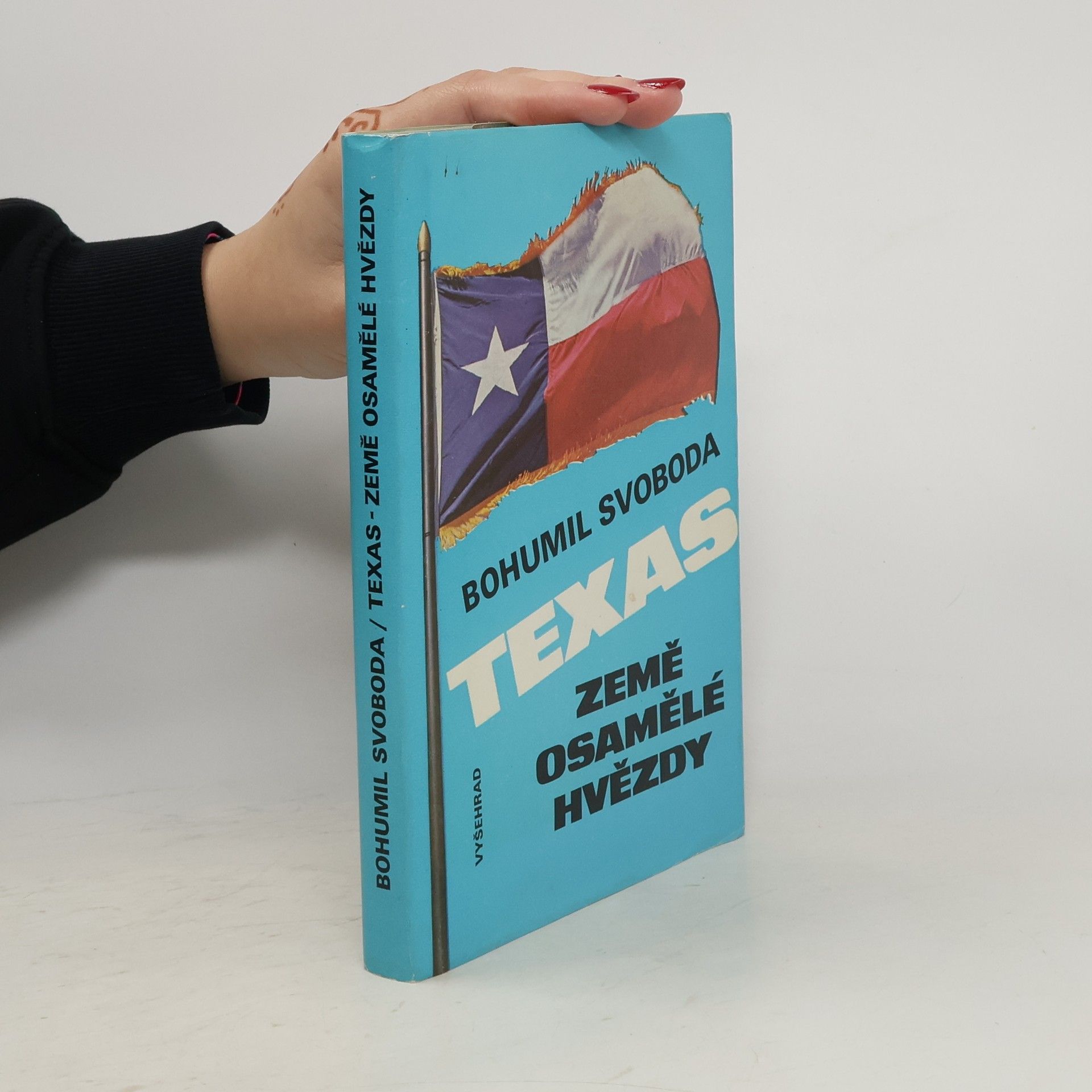 Bohumil Svoboda Texas. Země osamělé hvězdy