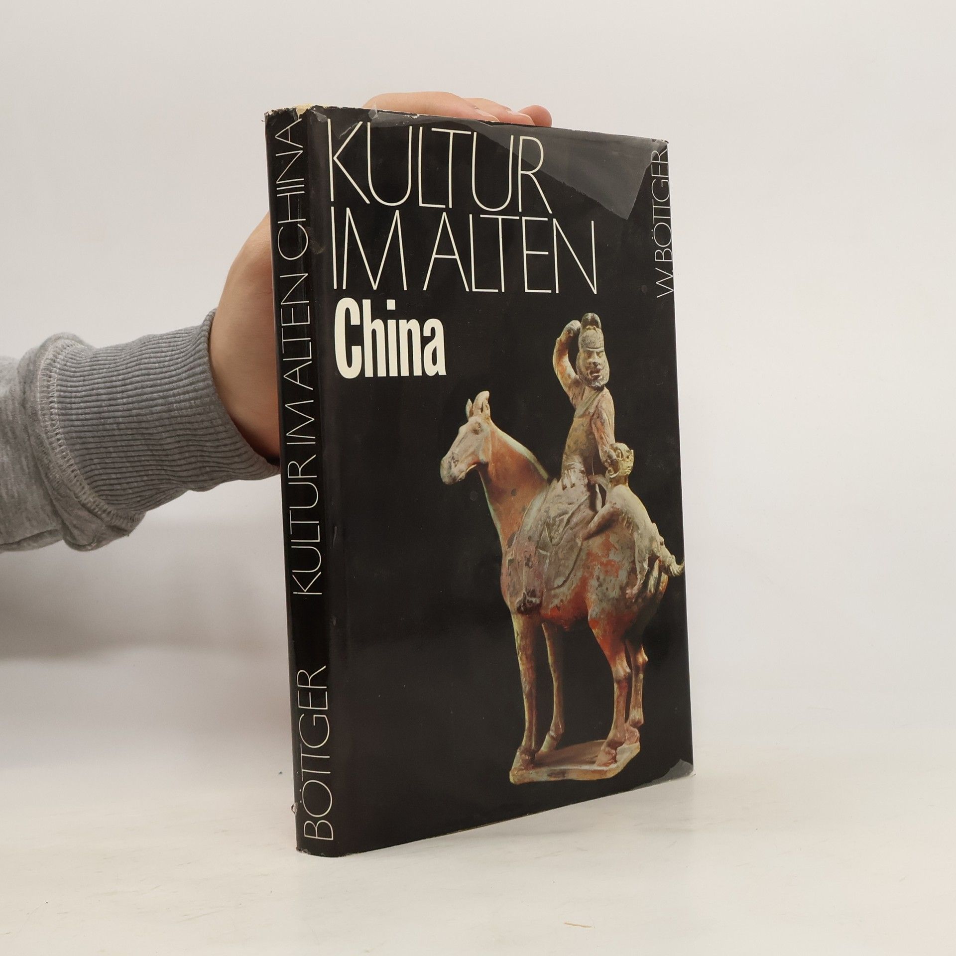 Walter Böttger Kultur im alten China