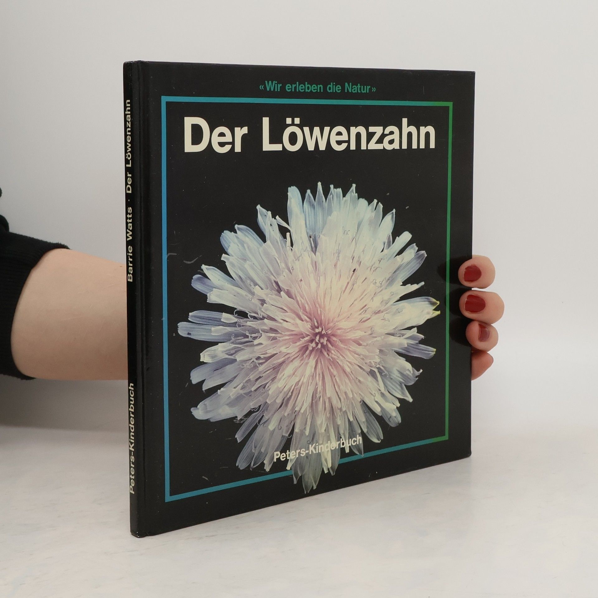 Barrie Watts Der Löwenzahn