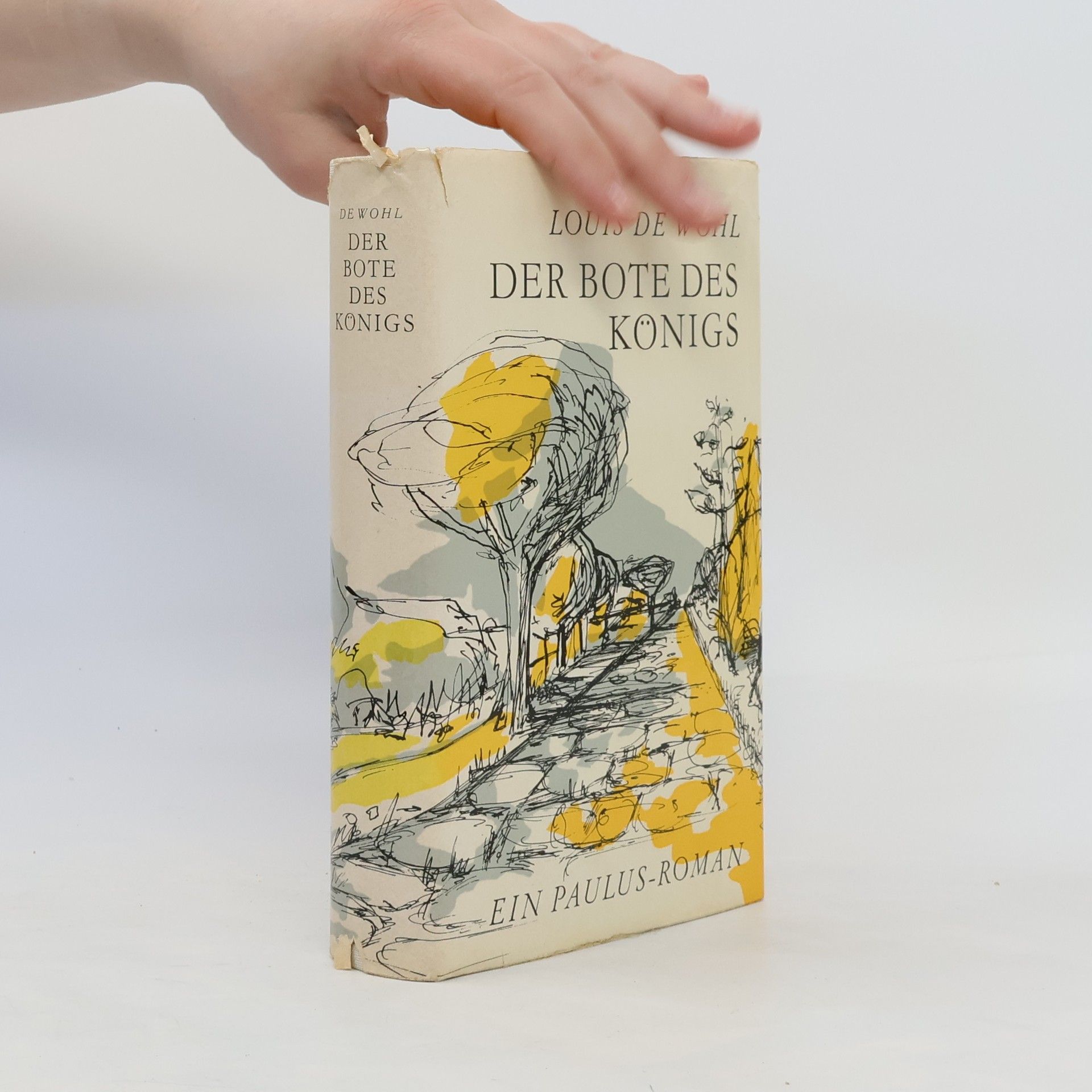 Louis de Wohl Der Bote des Königs