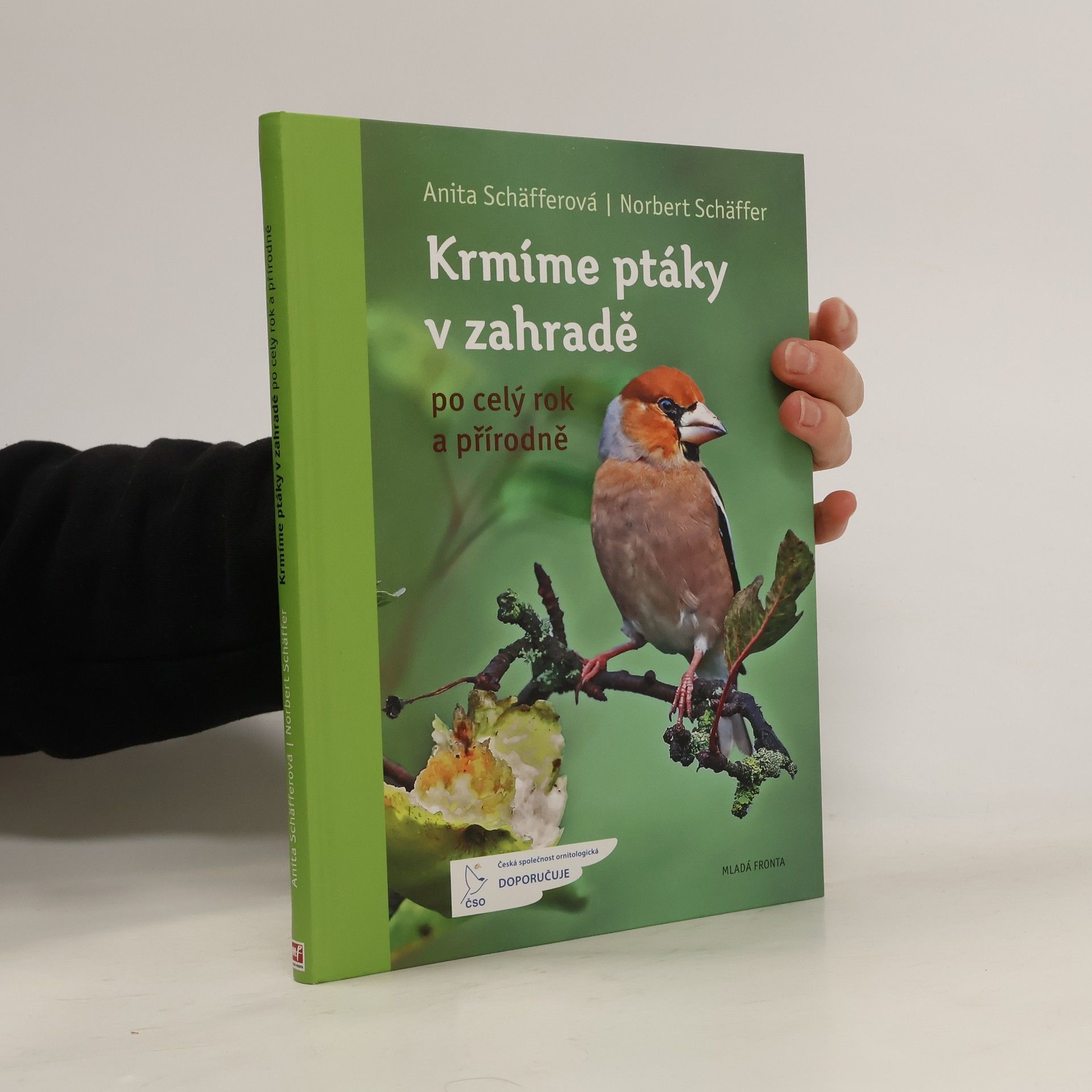 Anita Schäffer Krmíme ptáky v zahradě : po celý rok a přírodně