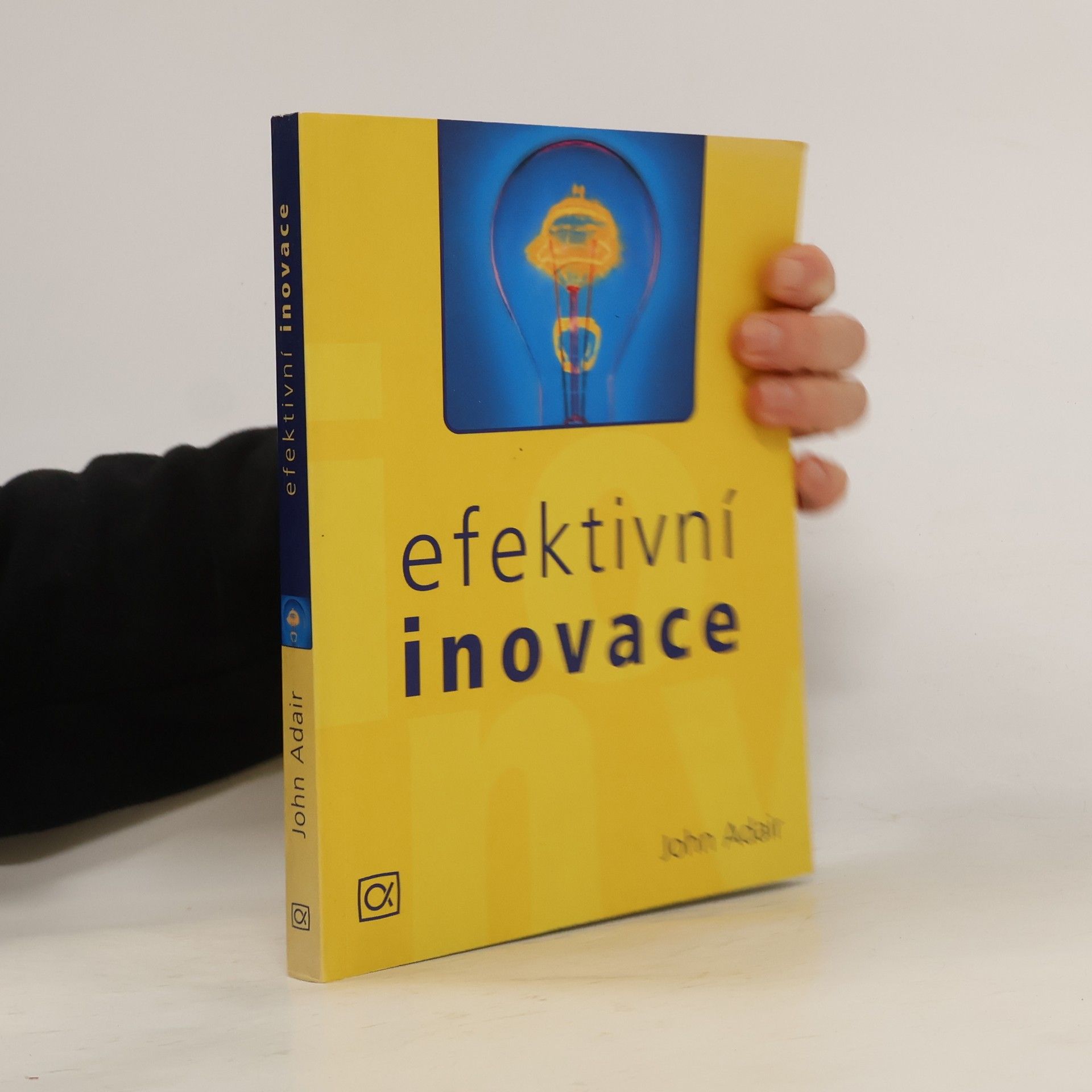 John Eric Adair Efektivní inovace