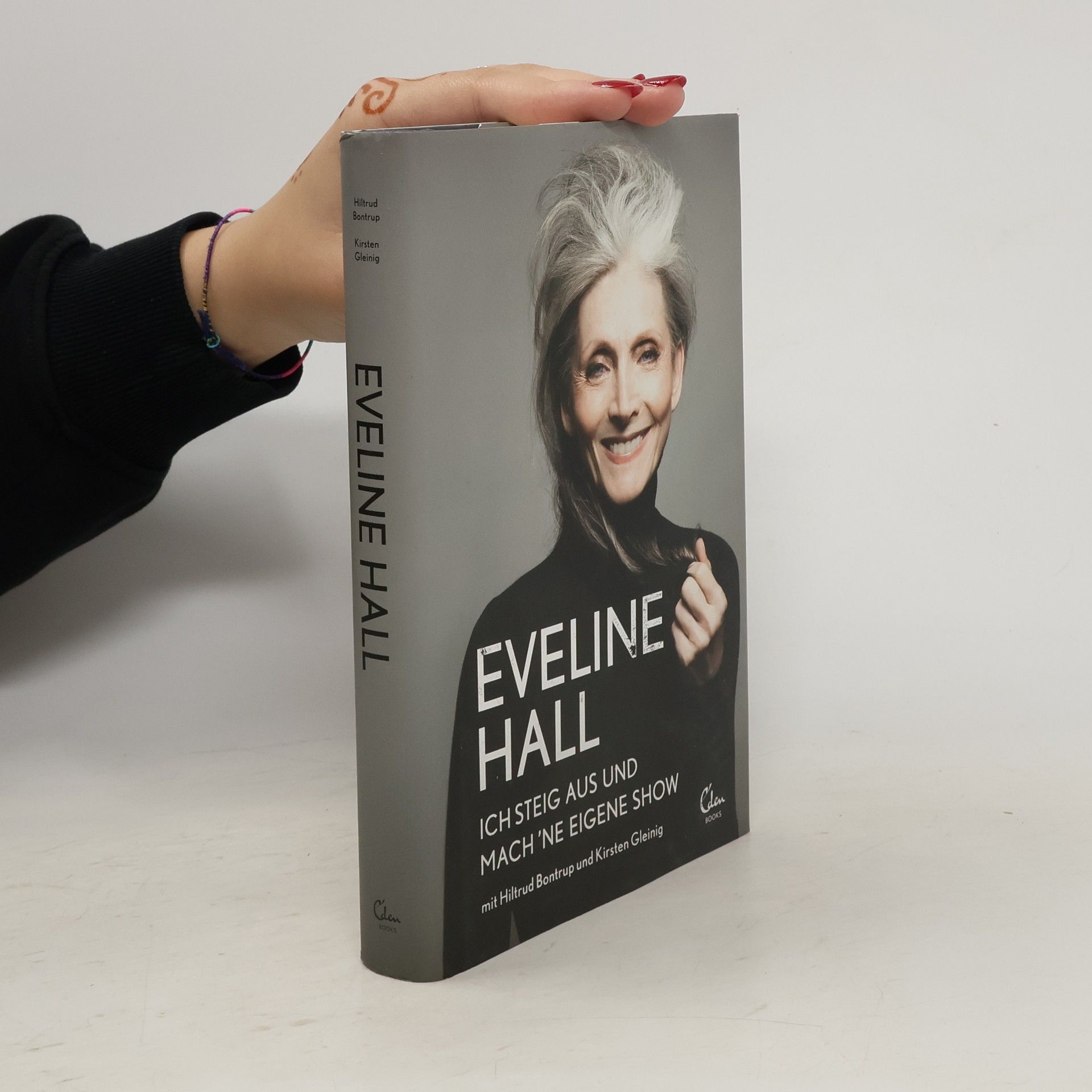 Eveline Hall Ich steig aus und mach 'ne eigene Show