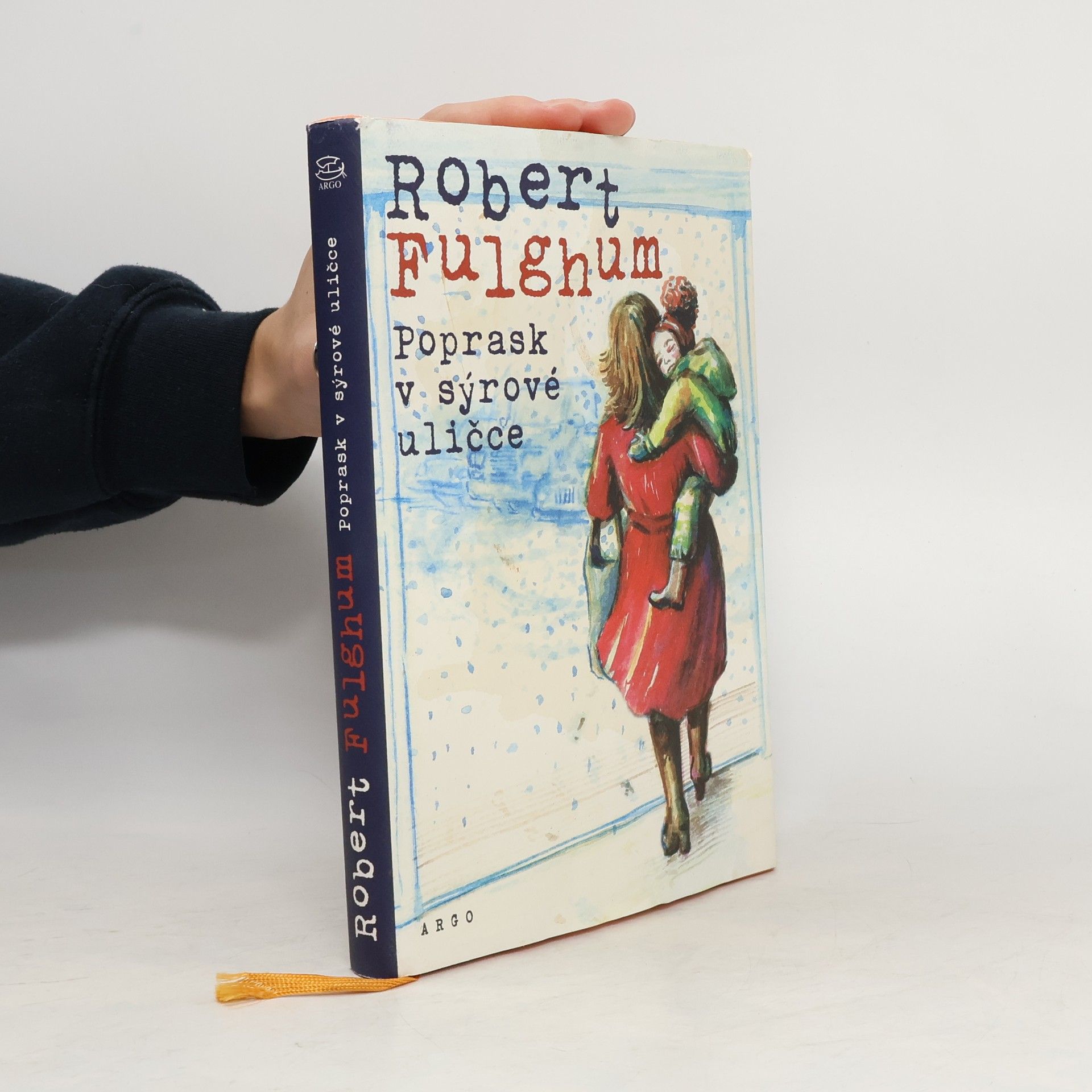 Robert Fulghum Poprask v sýrové uličce