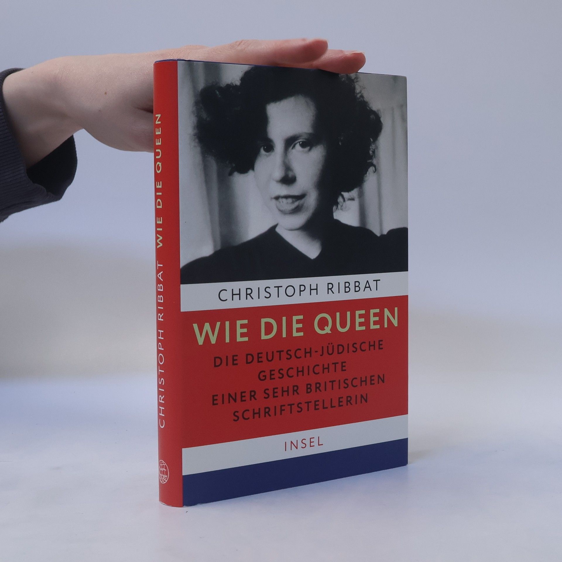 Christoph Ribbat Wie die Queen. Die deutsch-jüdische Geschichte einer sehr britischen Schriftstellerin