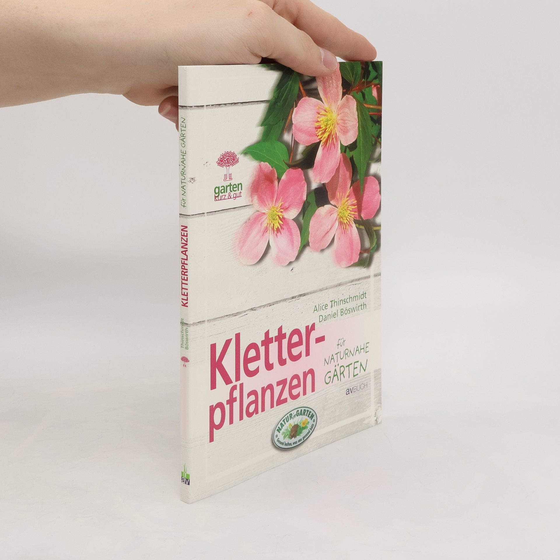 Alice Thinschmidt Kletterpflanzen für naturnahe Gärten