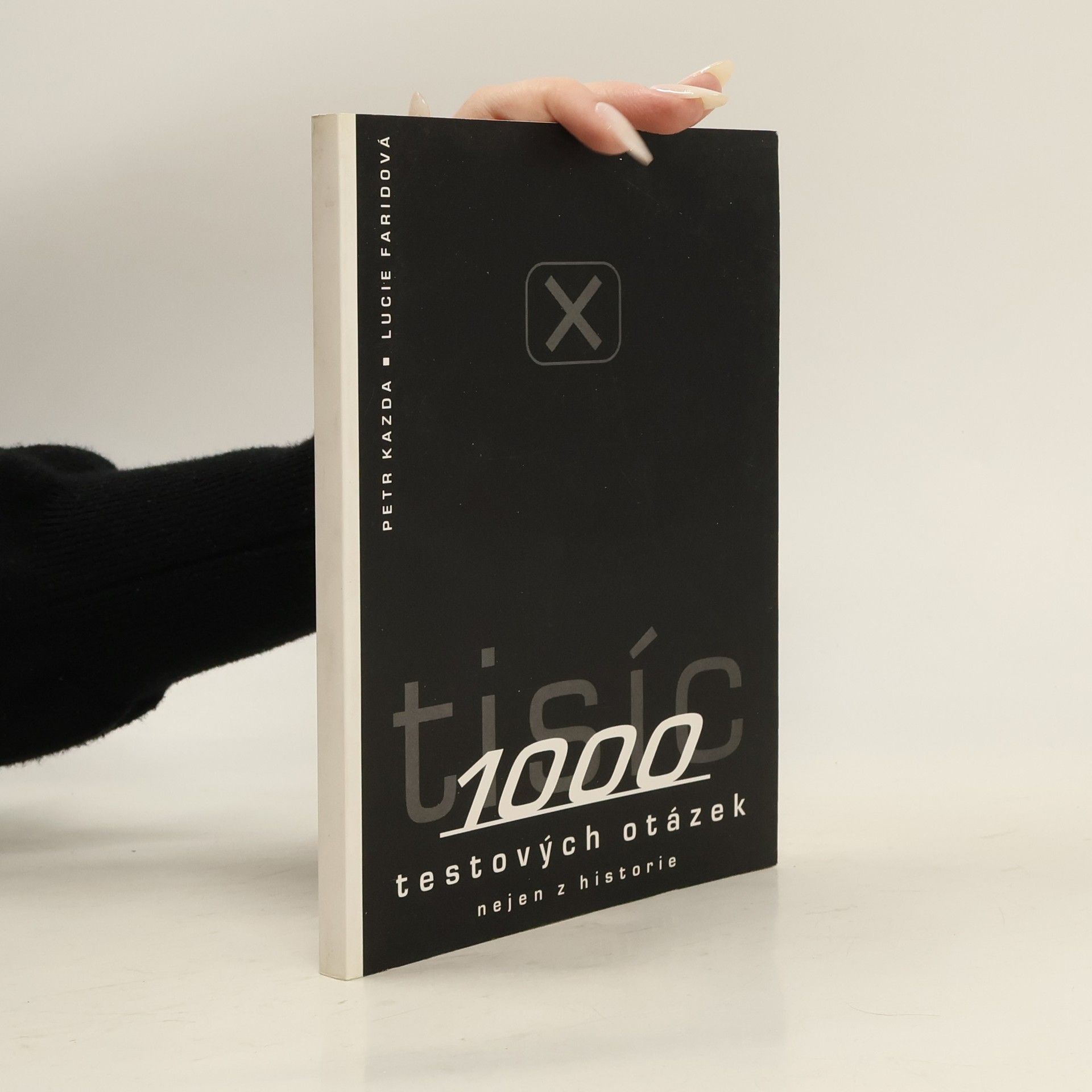 Petr Kazda 1000 testových otázek nejen z historie