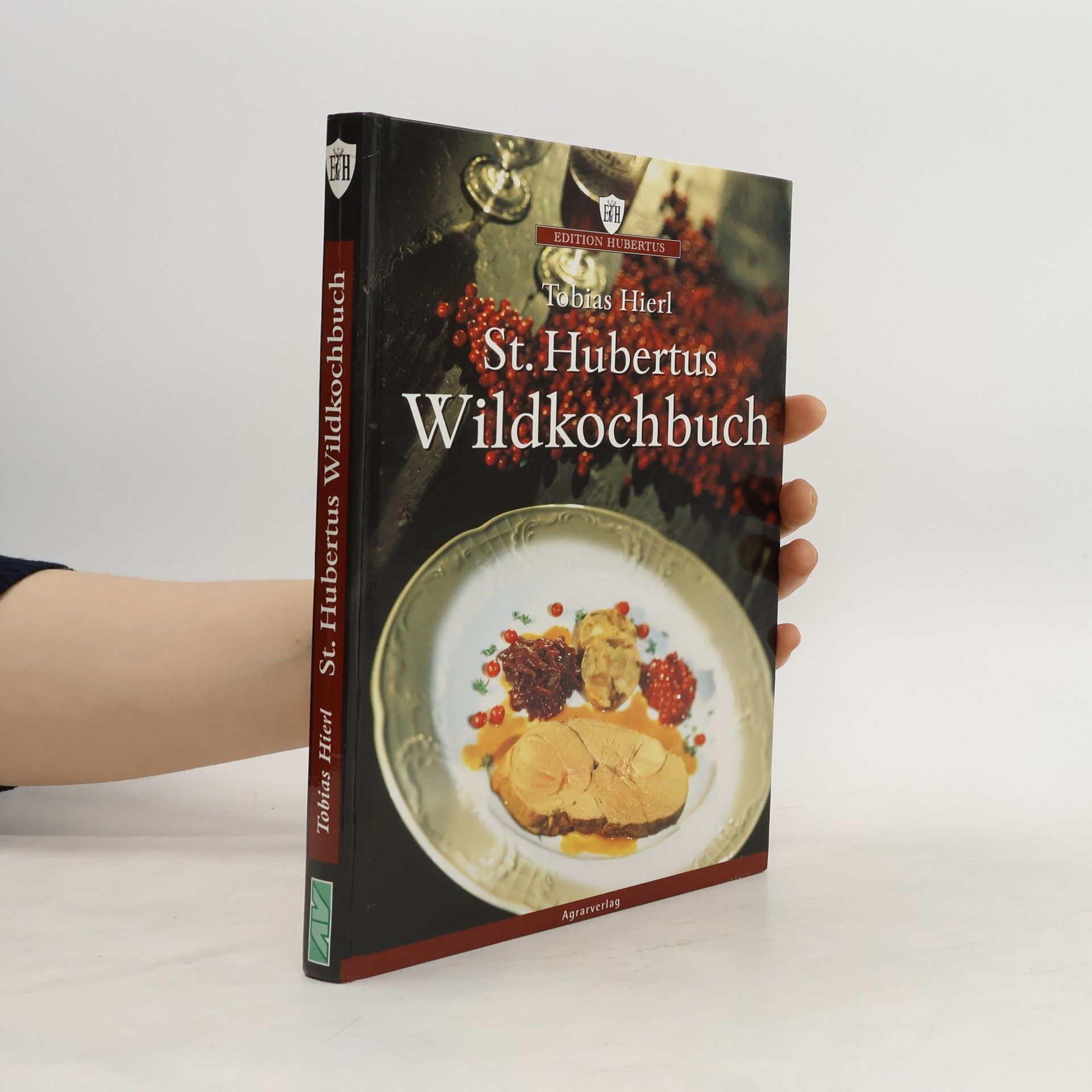 Tobias Hierl St. Hubertus Wildkochbuch