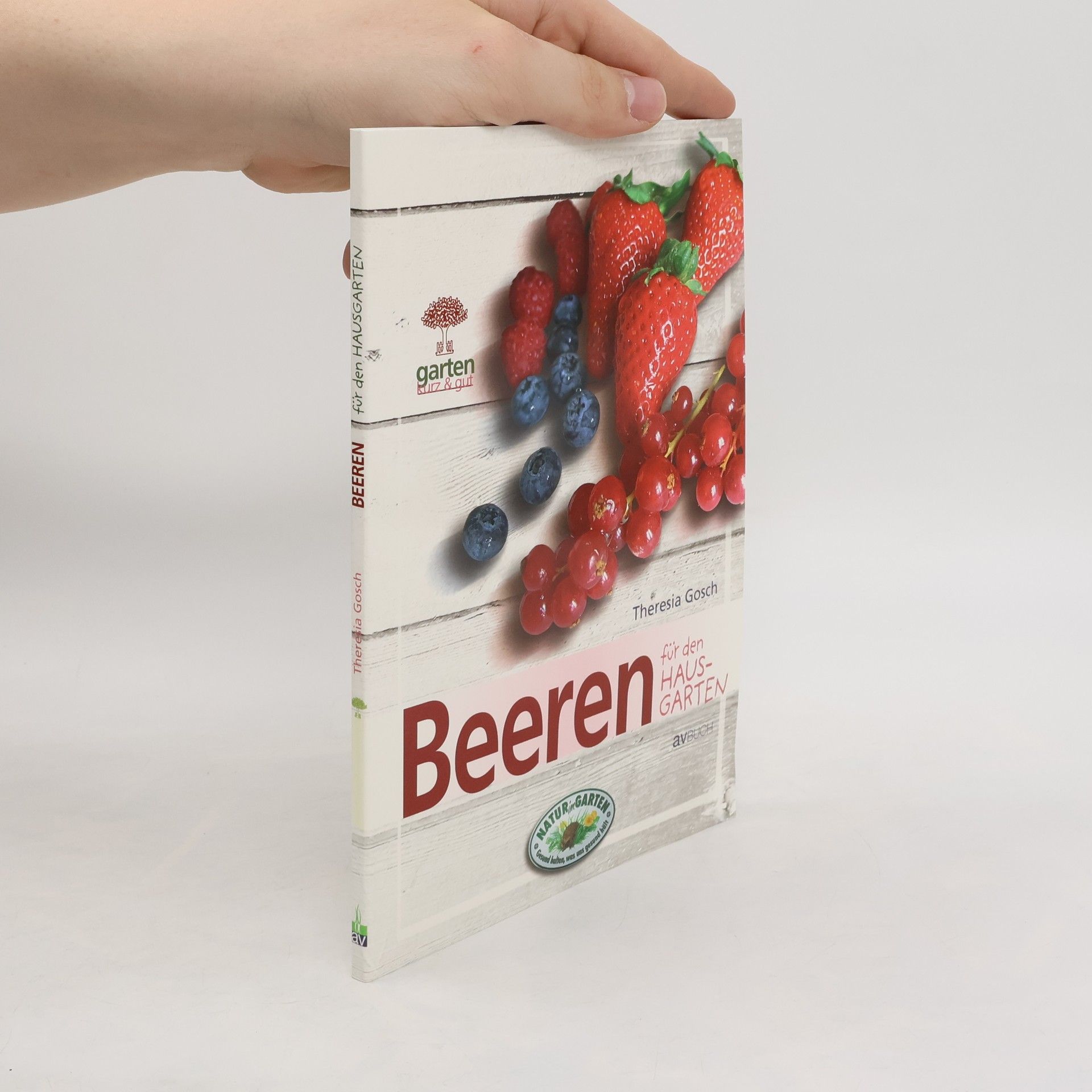 Theresia Gosch Beeren für den Hausgarten
