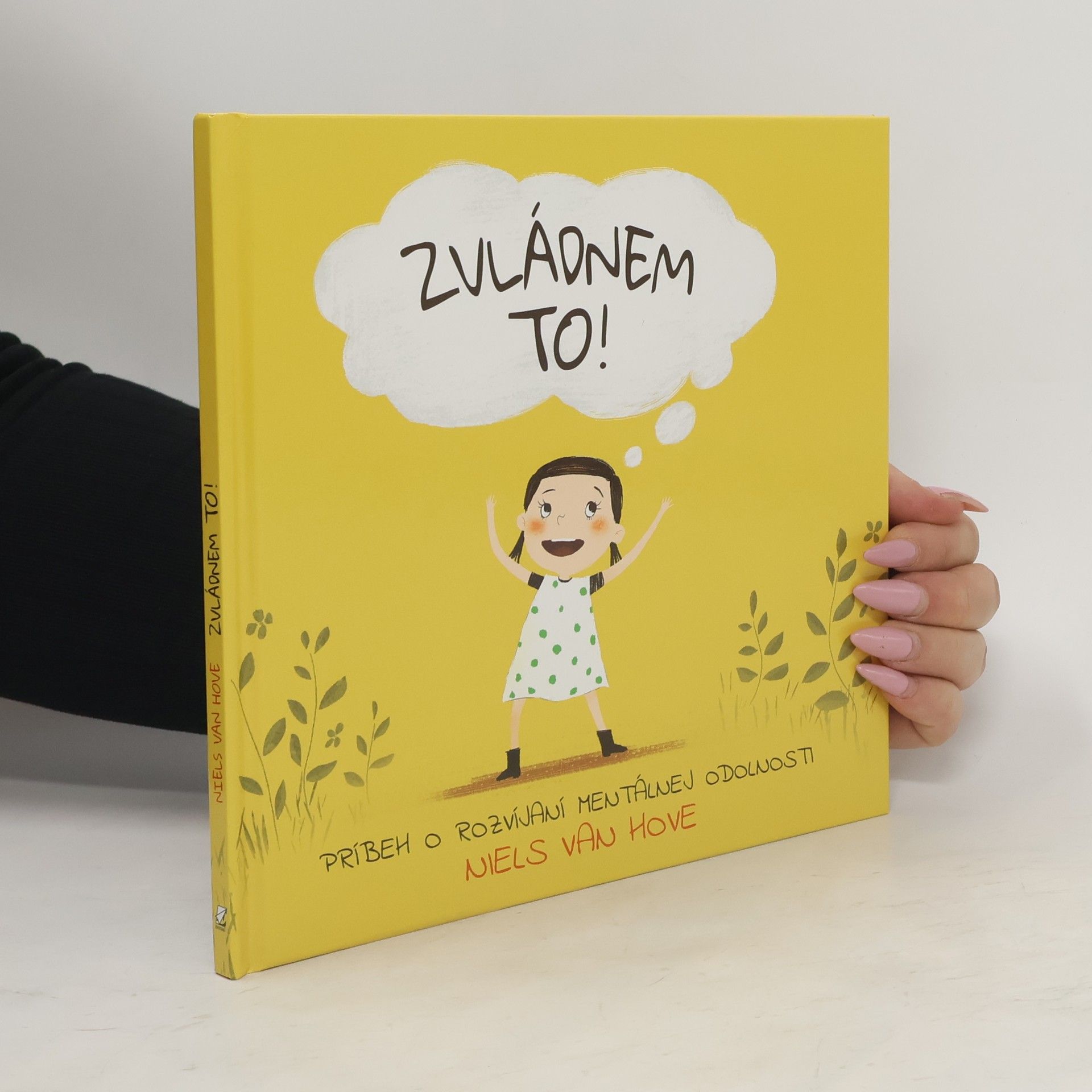 Collectif d'auteurs Zvládnem to! : príbeh o rozvíjaní mentálnej odolnosti