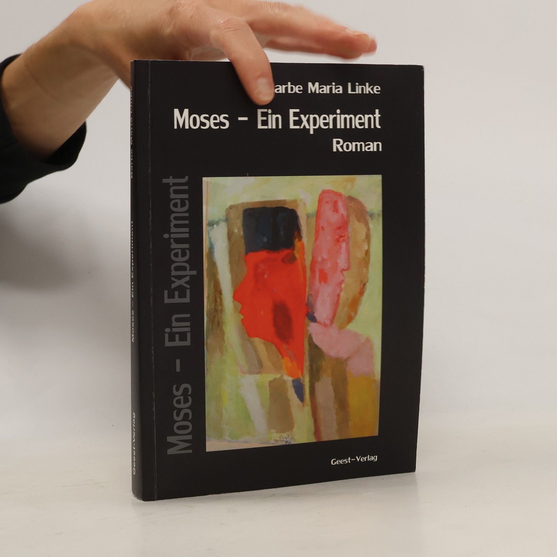 Barbe Maria Linke Moses - ein Experiment