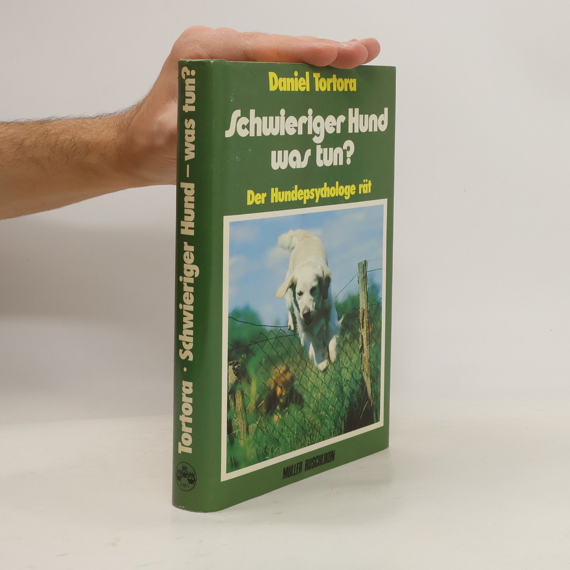 Daniel Tortora Schwieriger Hund, was tun?