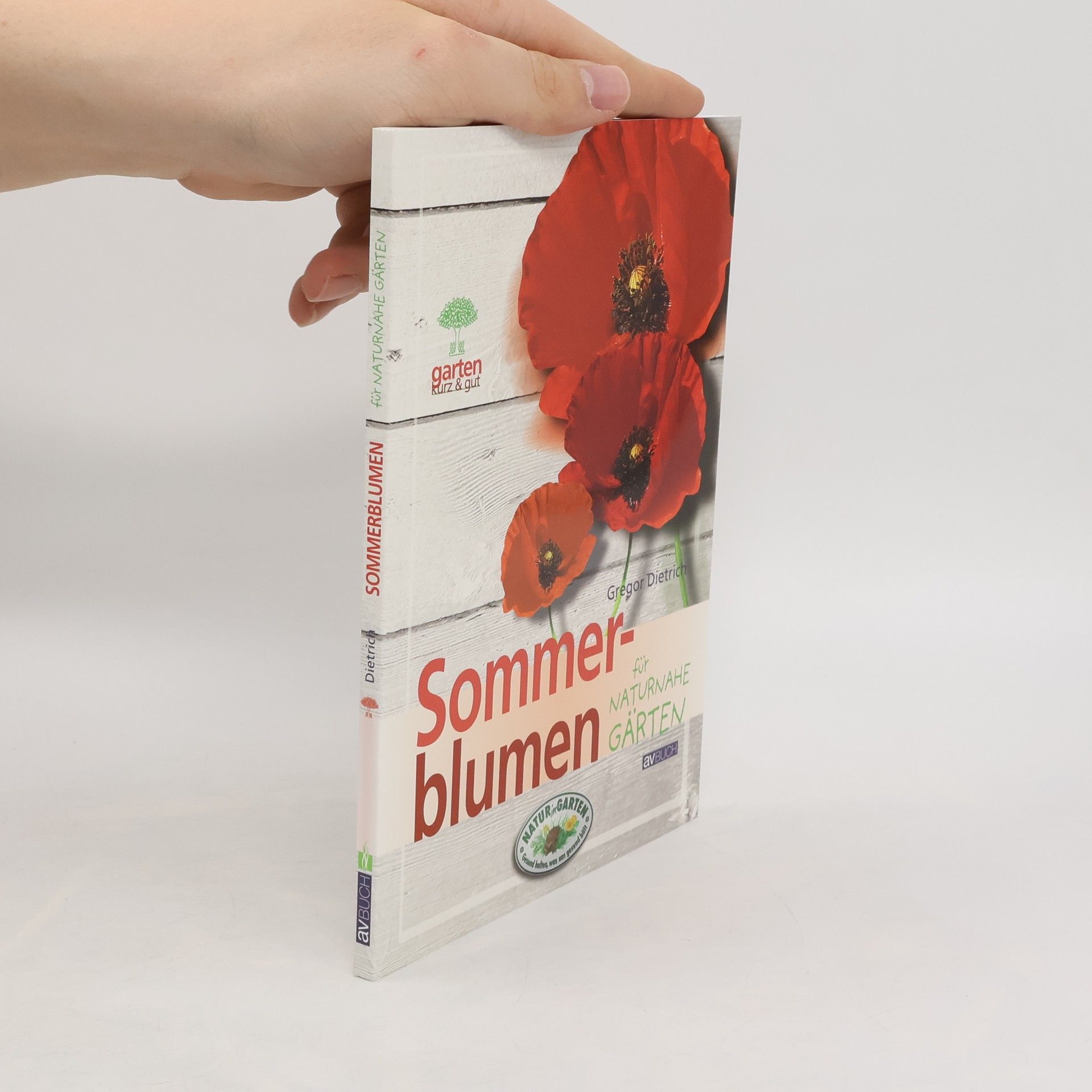 Gregor Dietrich Sommerblumen für naturnahe Gärten