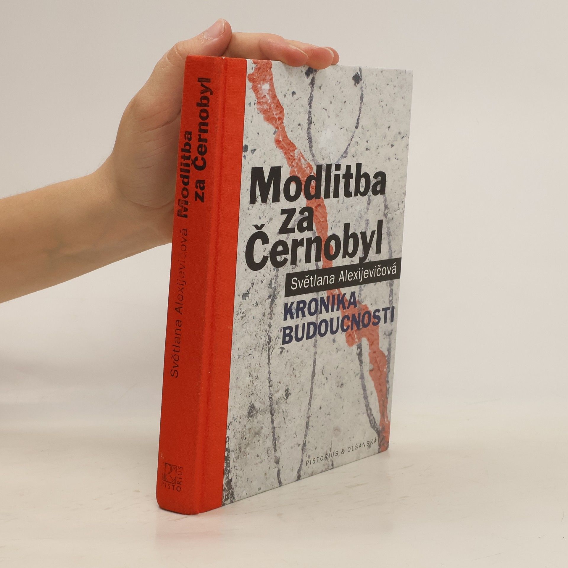 Světlana Alexijevičová Modlitba za Černobyl: Kronika budoucnosti