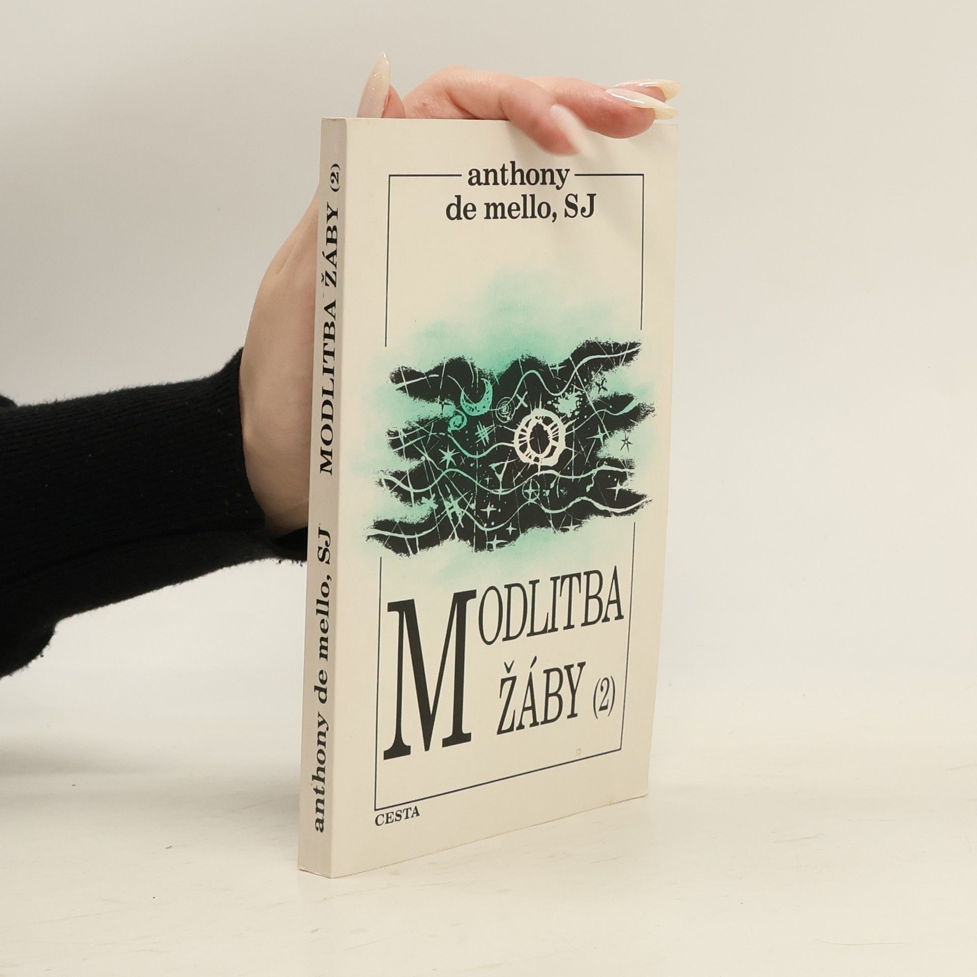 Anthony de Mello Modlitba žáby. 2. díl