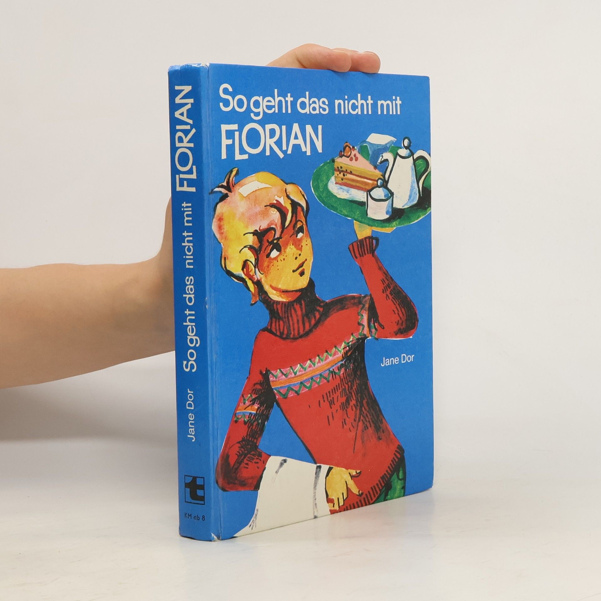 Jane Dor So geht das nicht mit Florian