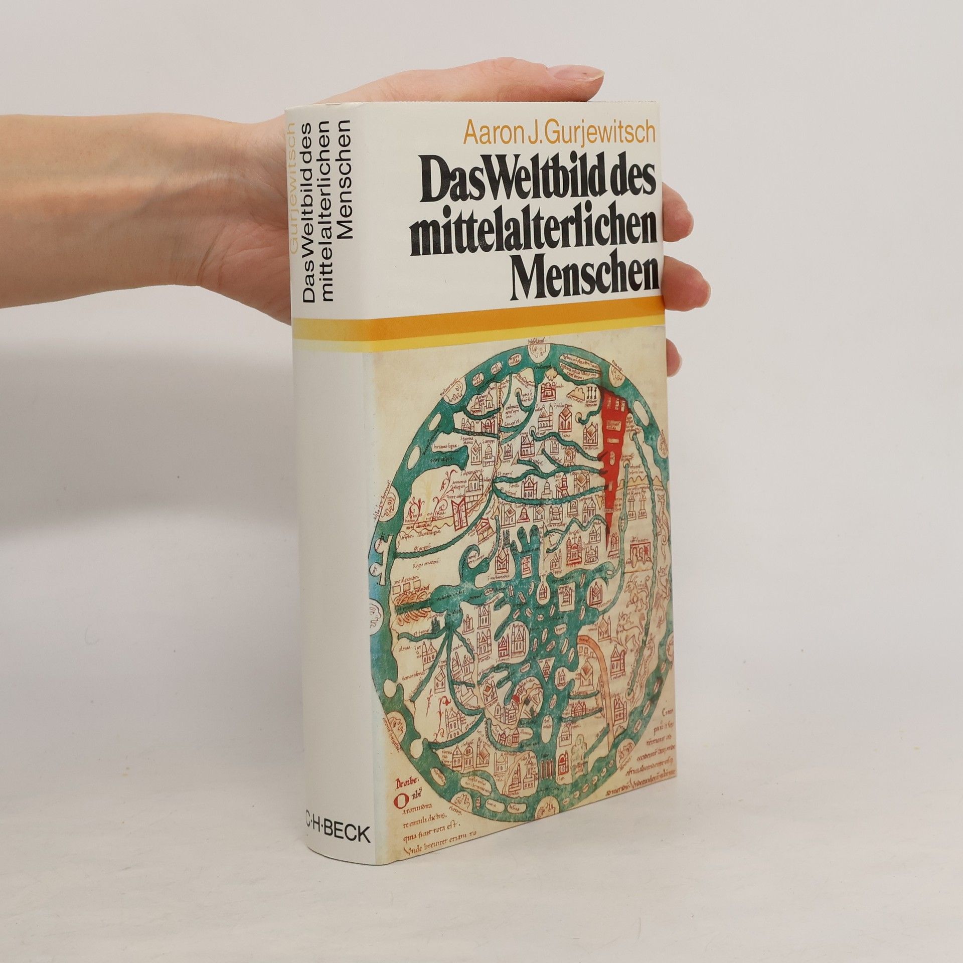 Aron Jakovlevič Gurevič Das Weltbild des mittelalterlichen Menschen