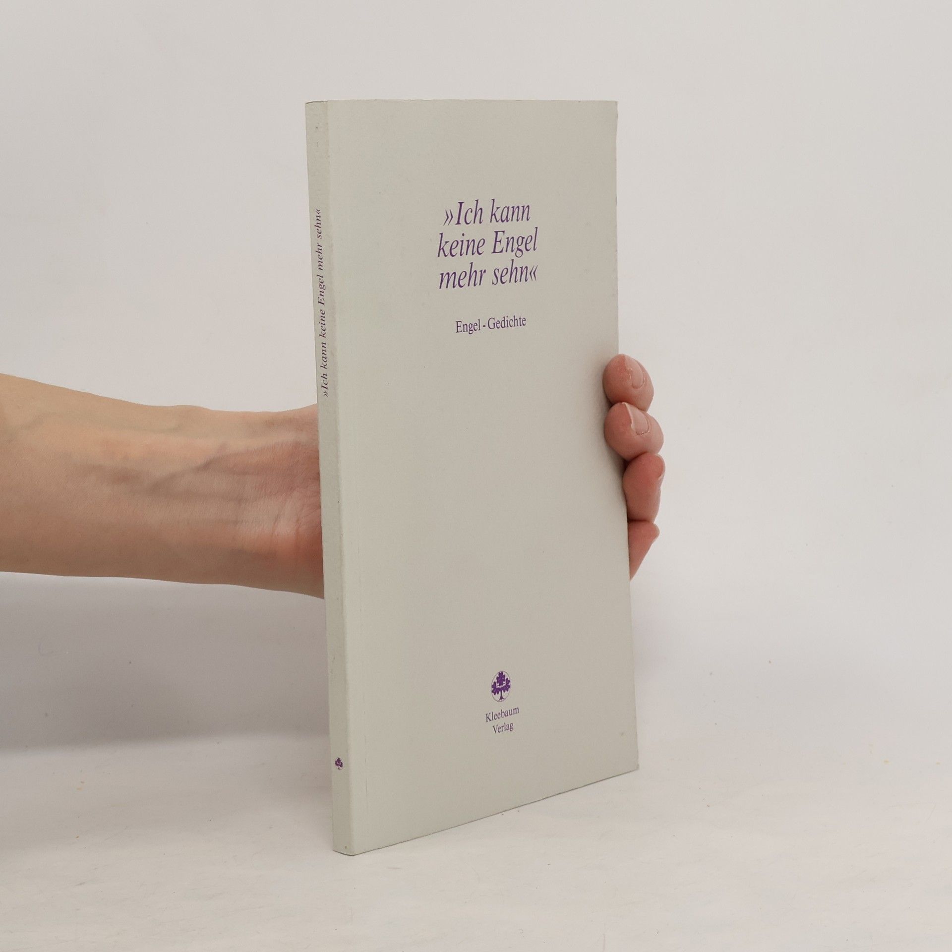 Collectif d'auteurs "Ich kann keine Engel mehr sehn"