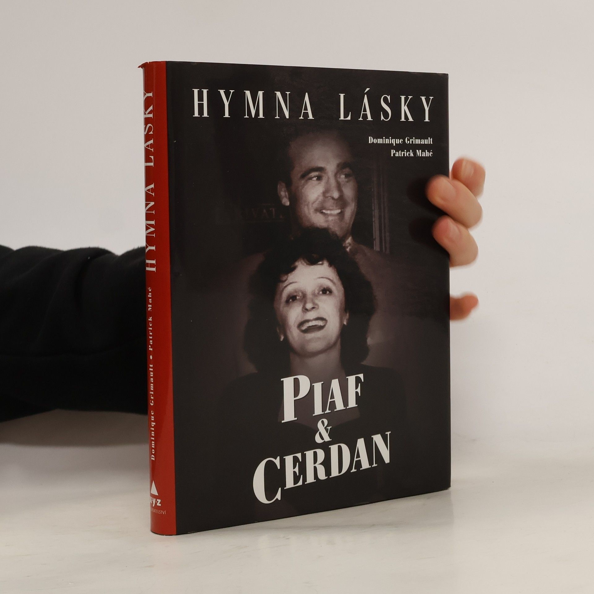Dominique Grimault Piaf & Cerdan. Hymna lásky