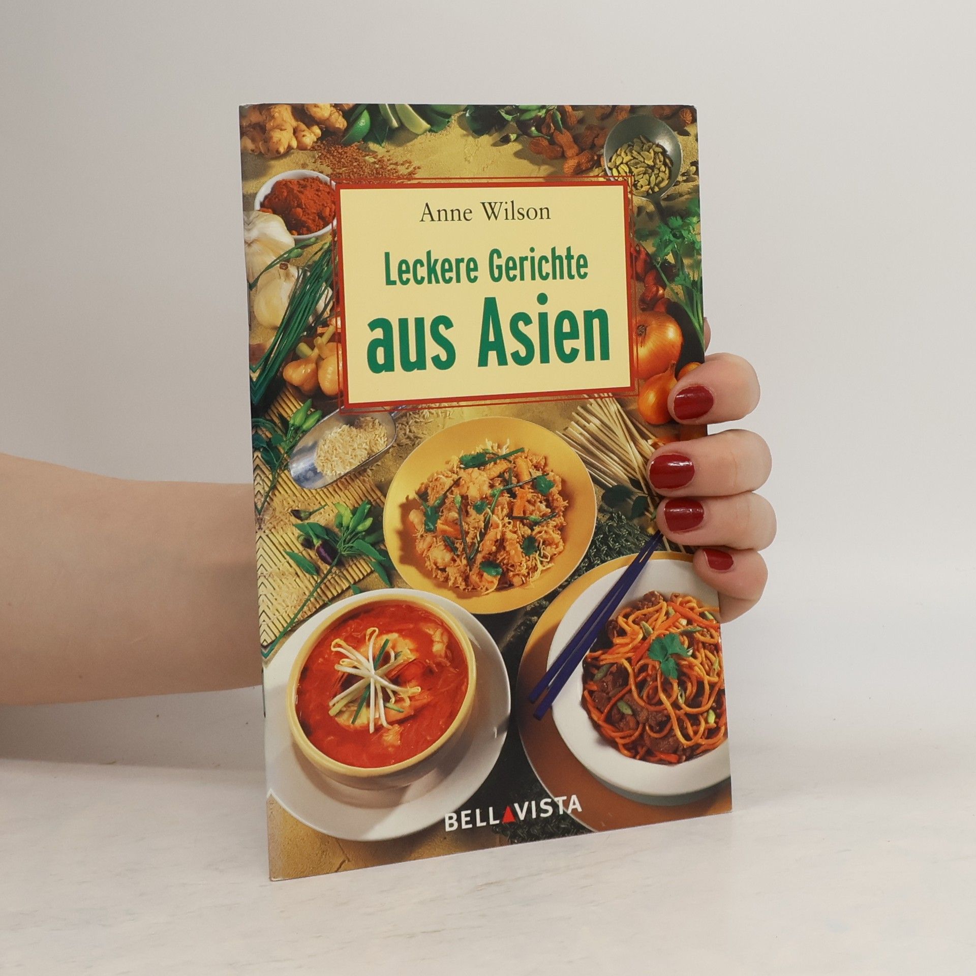 Anne Wilson Leckere Gerichte aus Asien