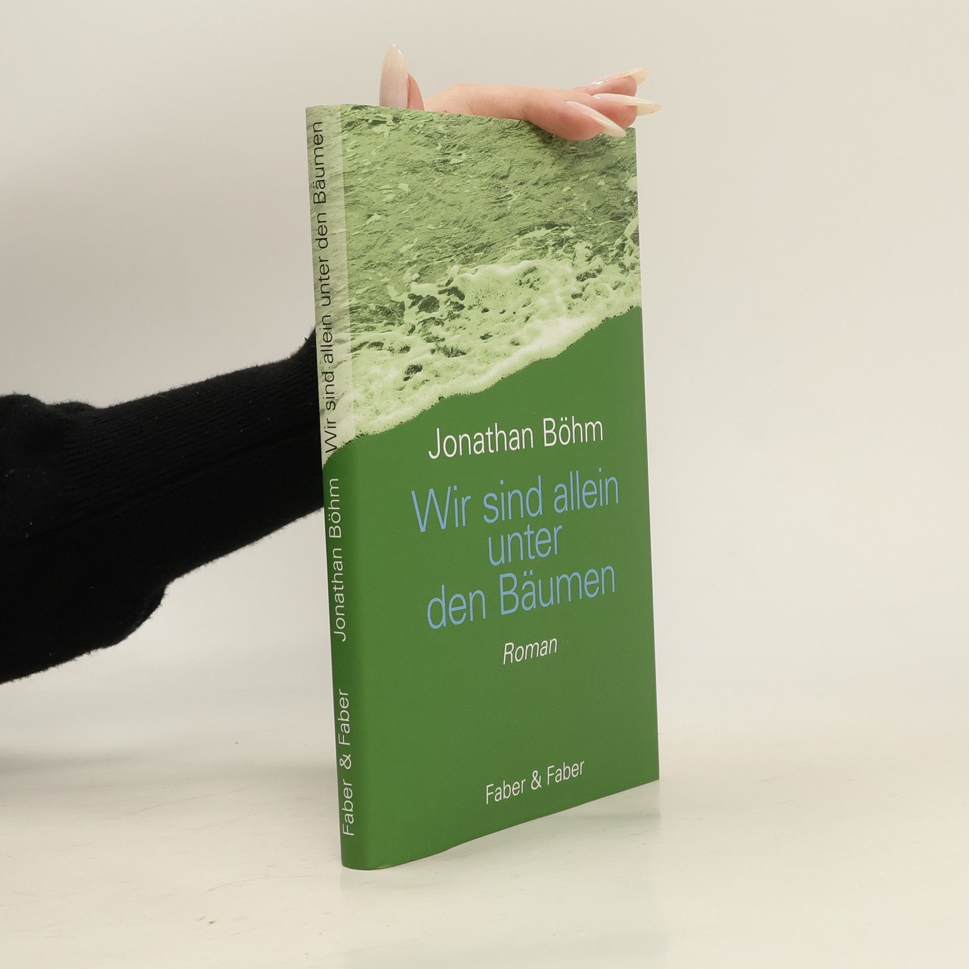 Jonathan Böhm Wir sind allein unter den Bäumen